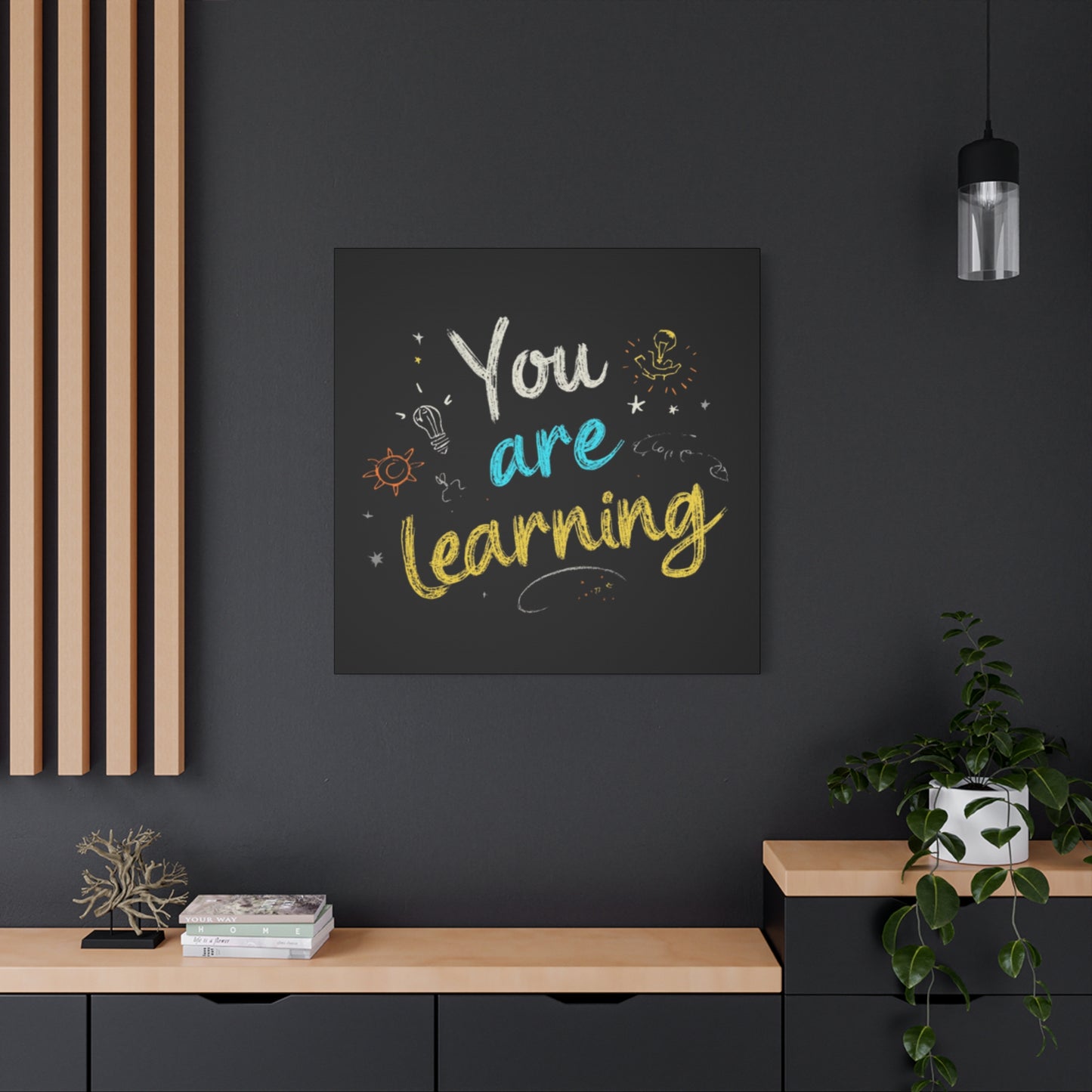 You Are Learning Chalkboard Art Canvas