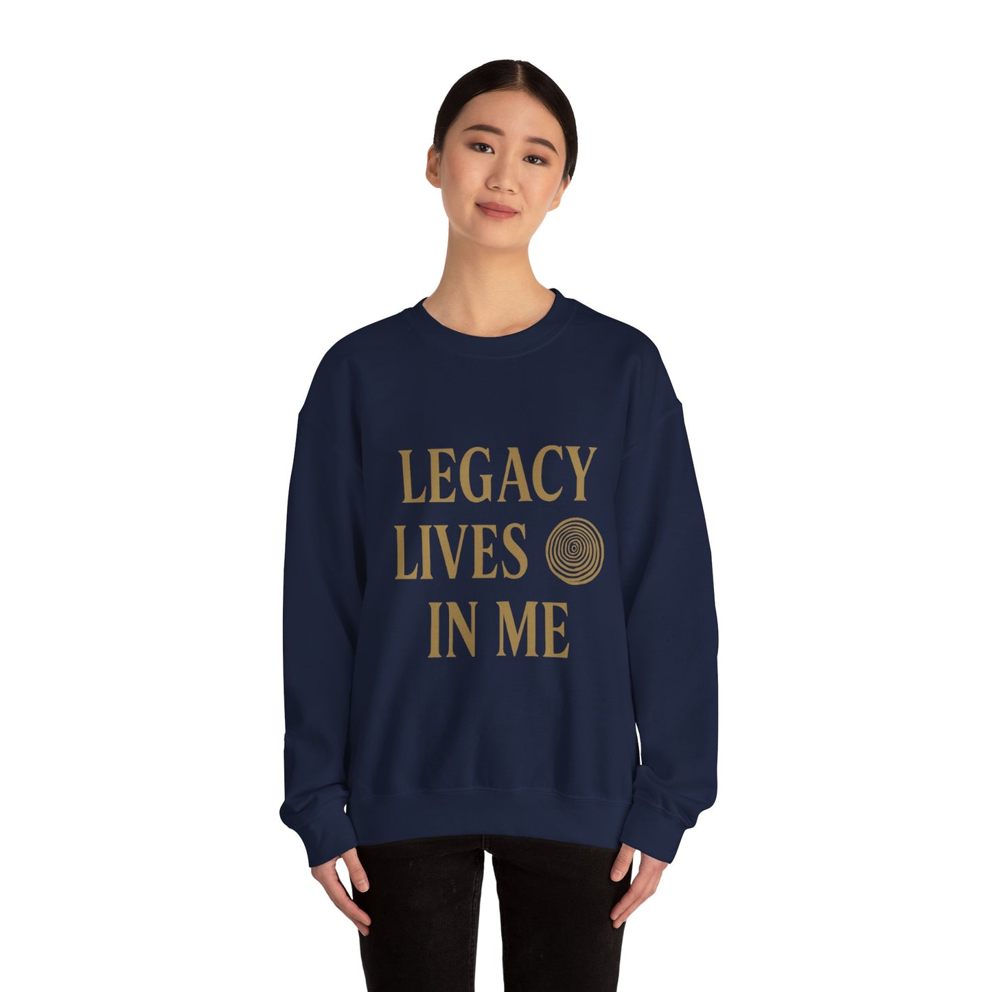 Legacy Lives in Me Unisex Crewneck Sweatshirt, Motivational Gift for Her, Cozy Sweatshirt, Inspirational Gift, Fall Fashion