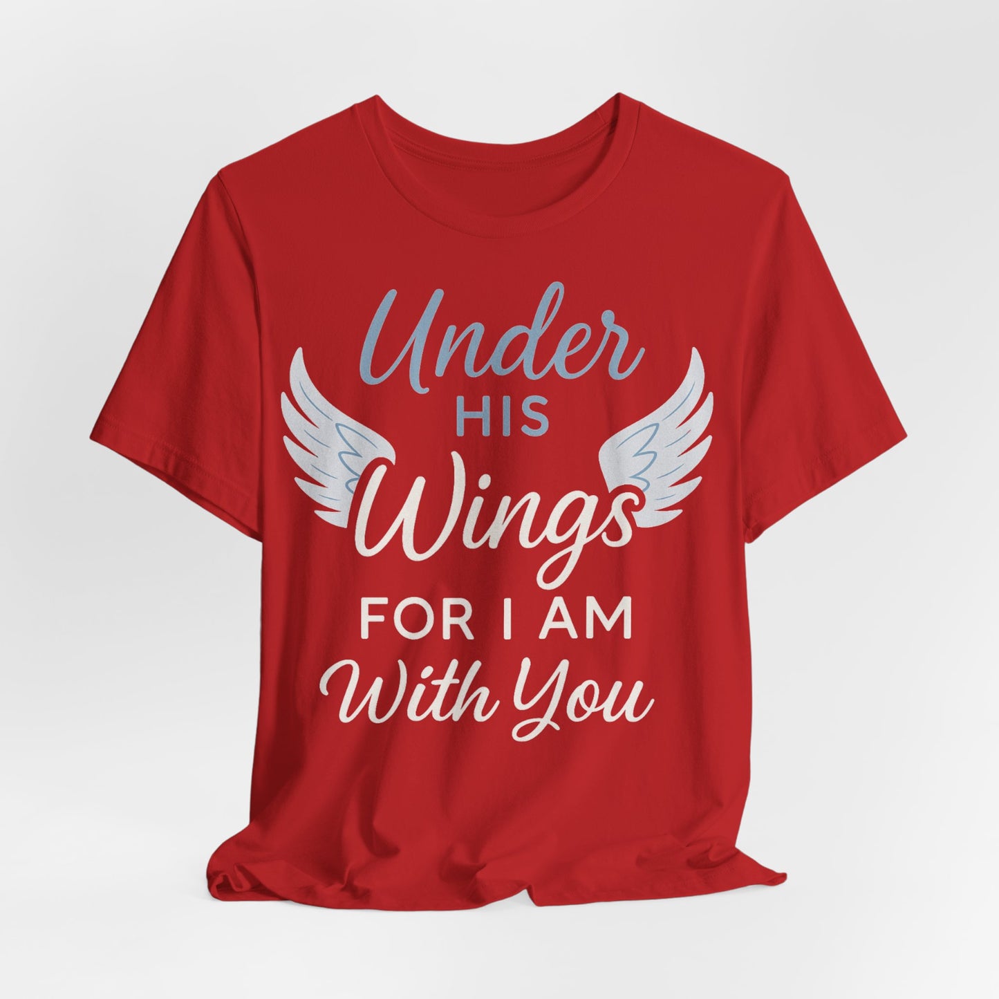 Under His Wings Inspirational Unisex Tee | Faith-Based Christian Apparel, Gift for Her