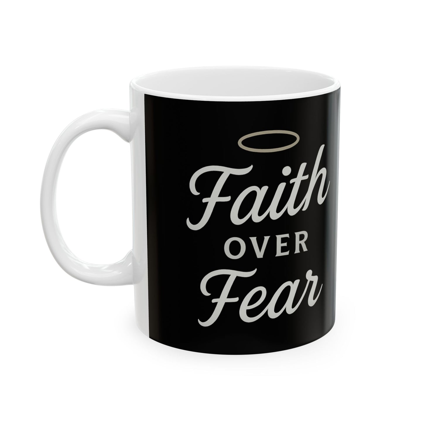 Faith Over Fear Ceramic Mug - Inspirational Coffee Cup, Motivational Drinkware