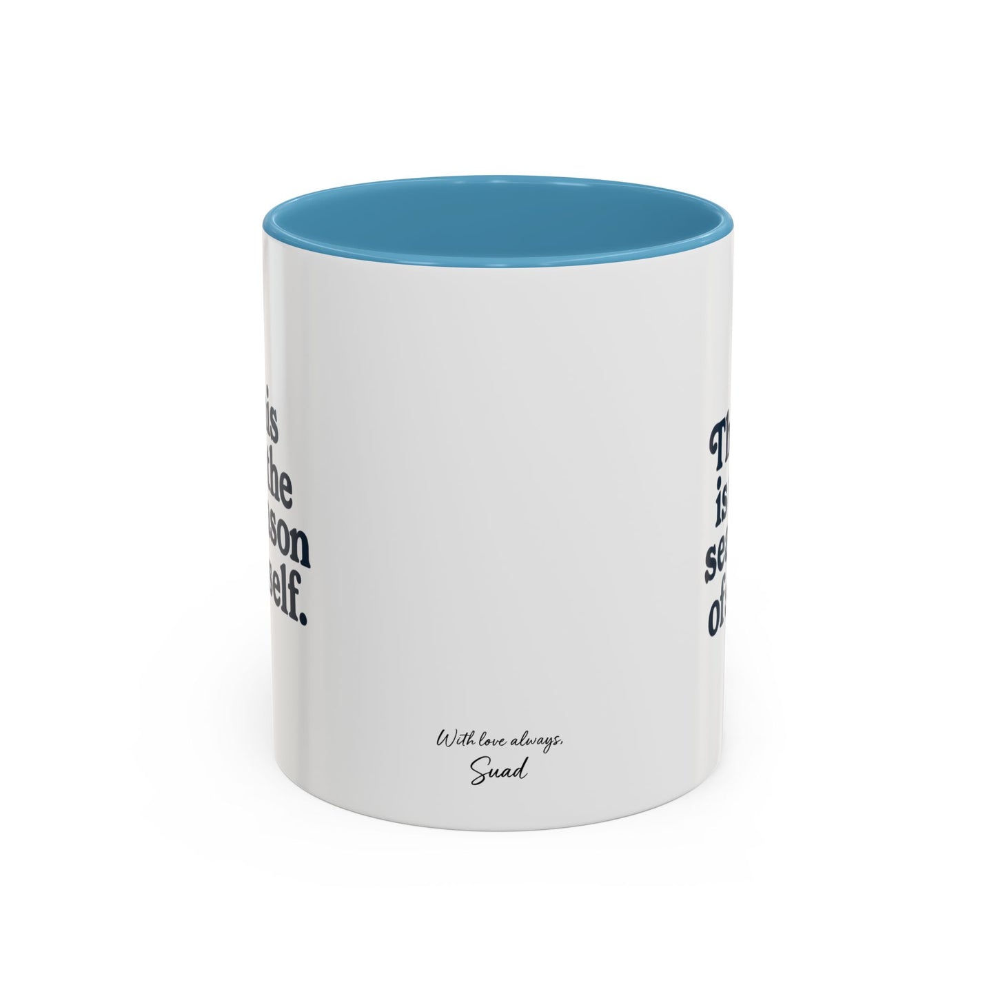 Motivational Accent Mug - Season of Self, Gift for Coaches and Coffee Lovers, 11oz or 15oz