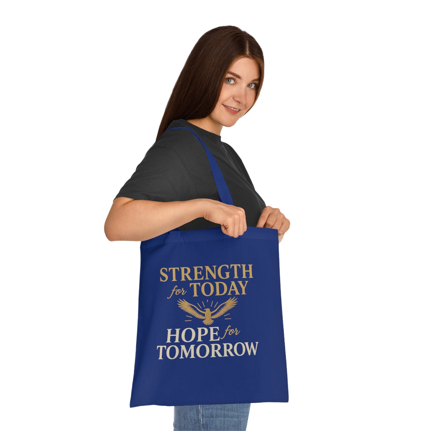 Motivational Tote Bag - Strength for Today, Hope for Tomorrow, Eco-Friendly Shopping