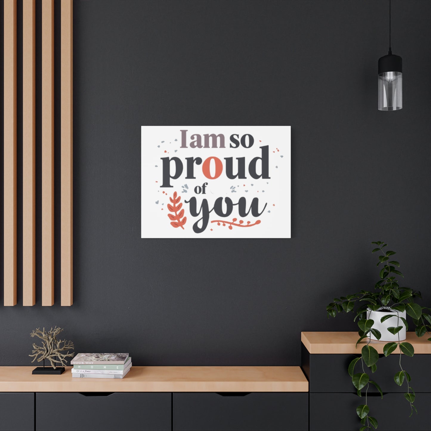 I am so proud of you Canvas