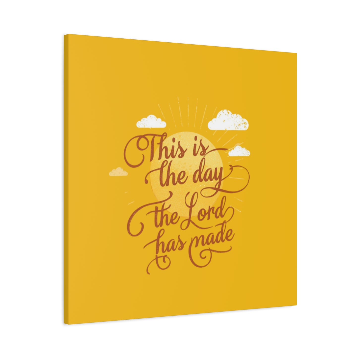 This Is the Day The Lord Has Made Canvas