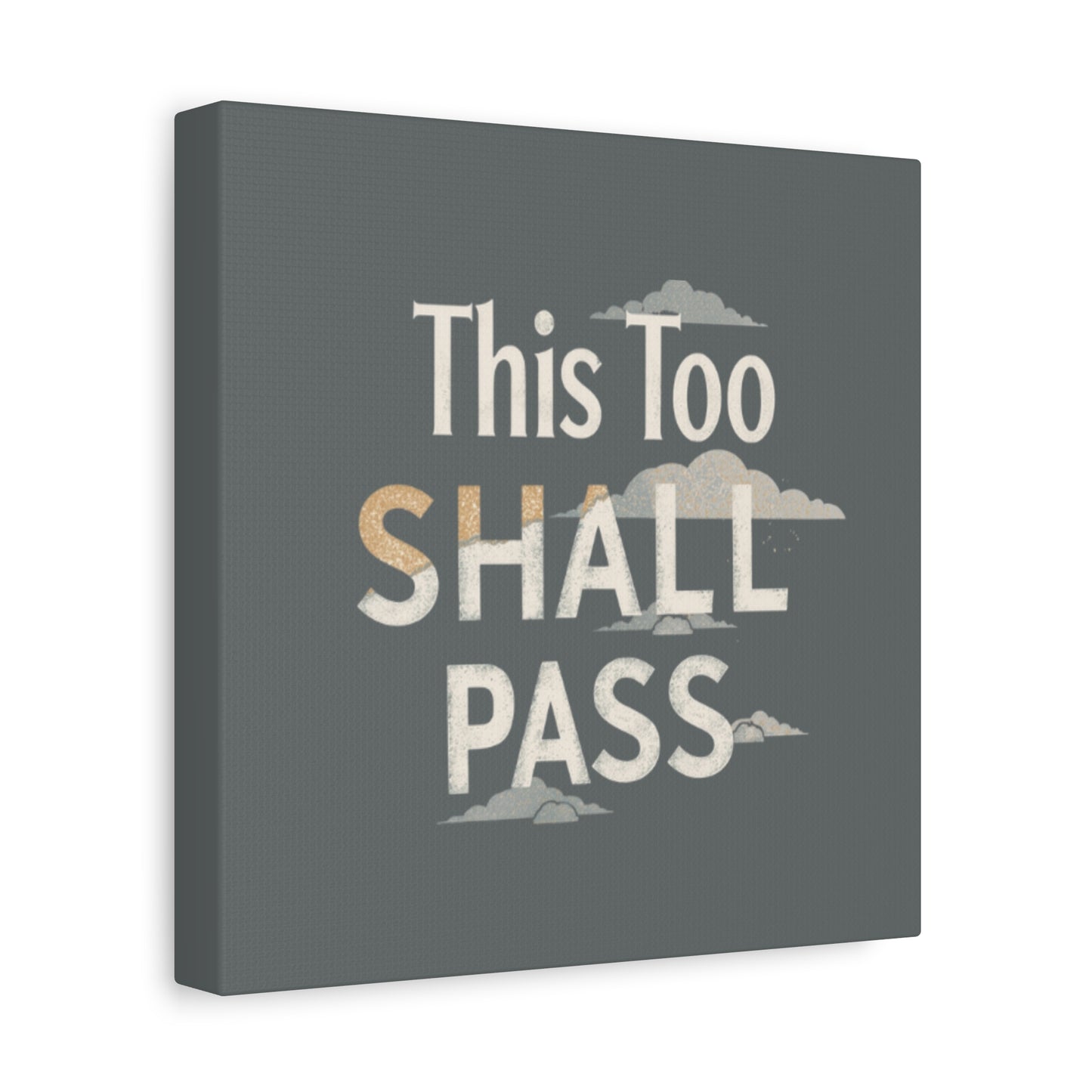 This Too Shall Pass Matte Canvas Print, Stretched Wall Art | Calming Hand-Lettered Typography