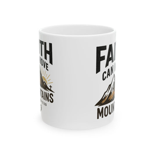 Inspirational Ceramic Mug: Faith Can Move Mountains, Coffee Cup Gift for Encouragement, Office Decor, Christian Gift, Encouraging Quotes