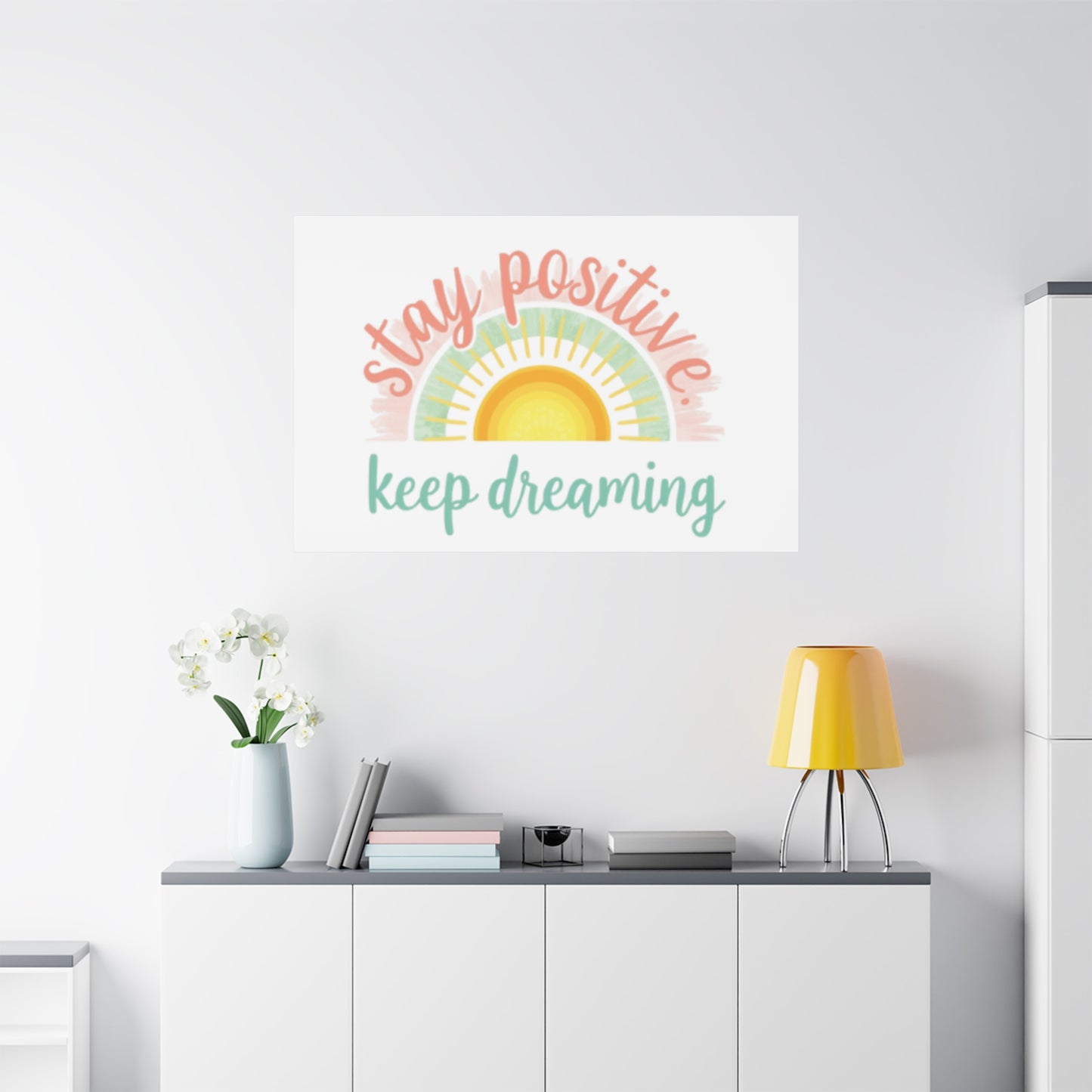 Stay Positive Keep Dreaming Canvas
