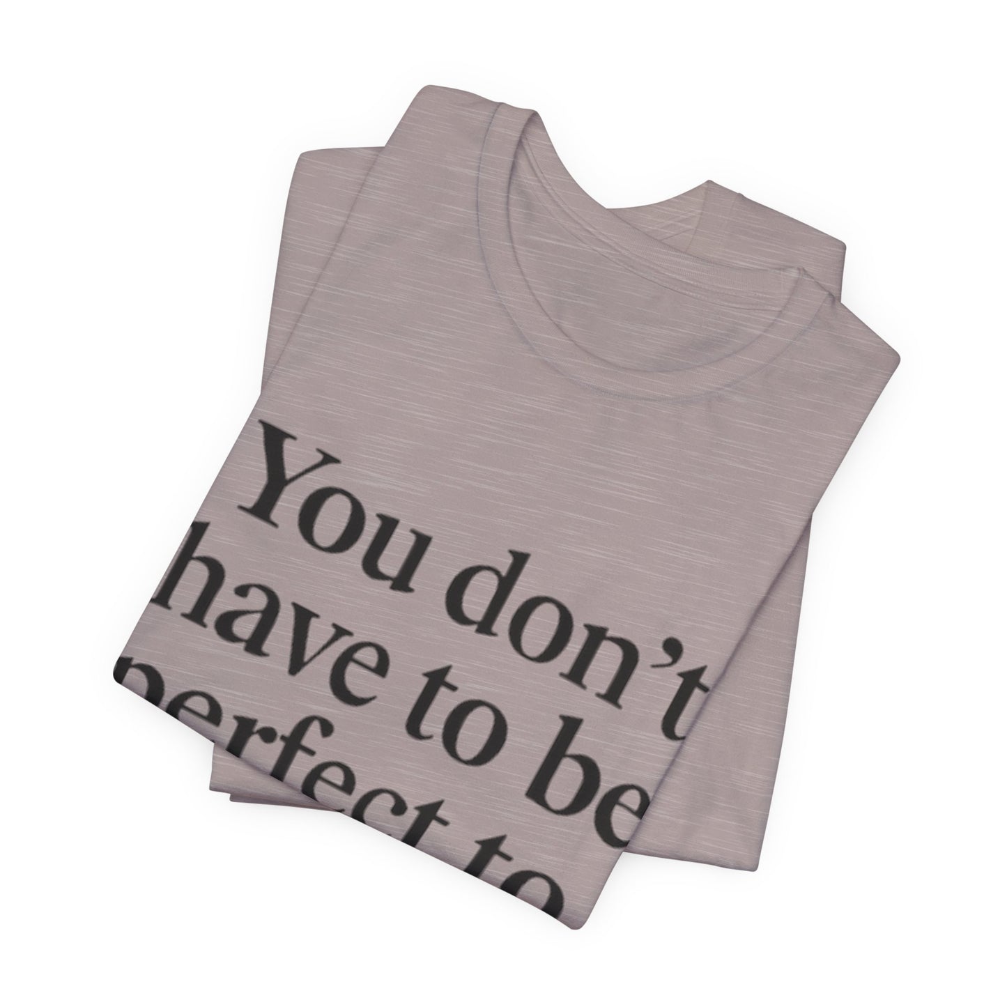 Empowering Quote Tee - Unisex Jersey Short Sleeve, Inspirational Gift, Motivational T-Shirt, Perfect for Everyday Wear, Self-Love [...]