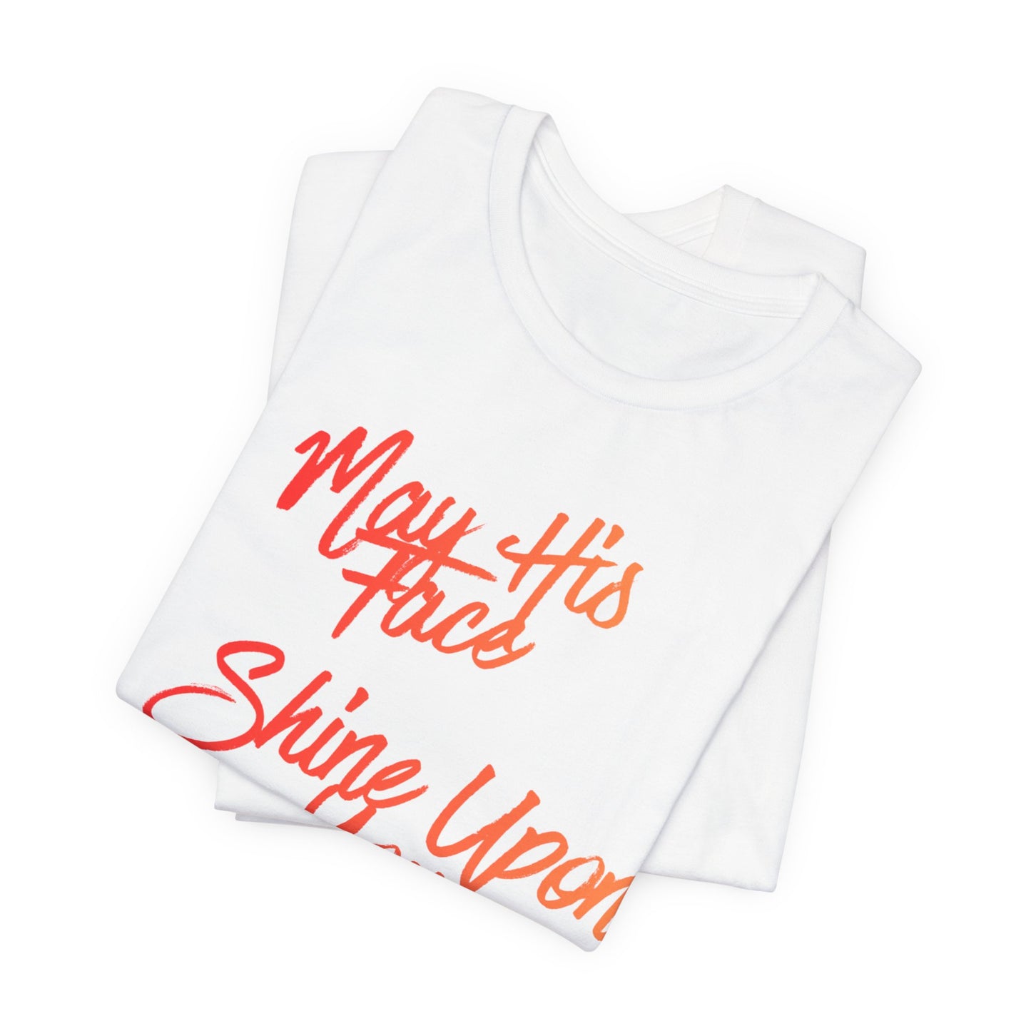 May His Face Shine Upon You Tee | Christian Blessing Shirt