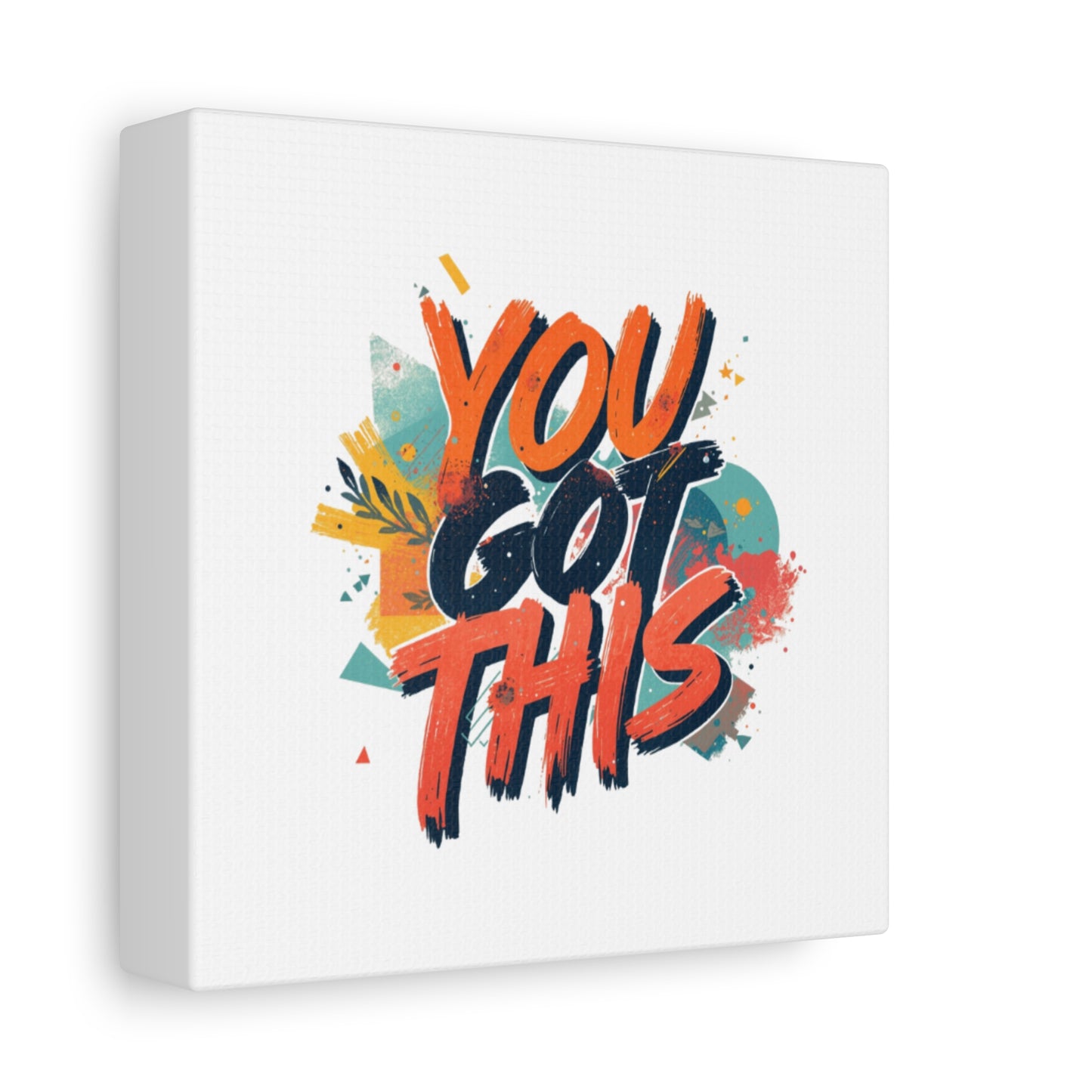 You Got This Typography Matte Canvas