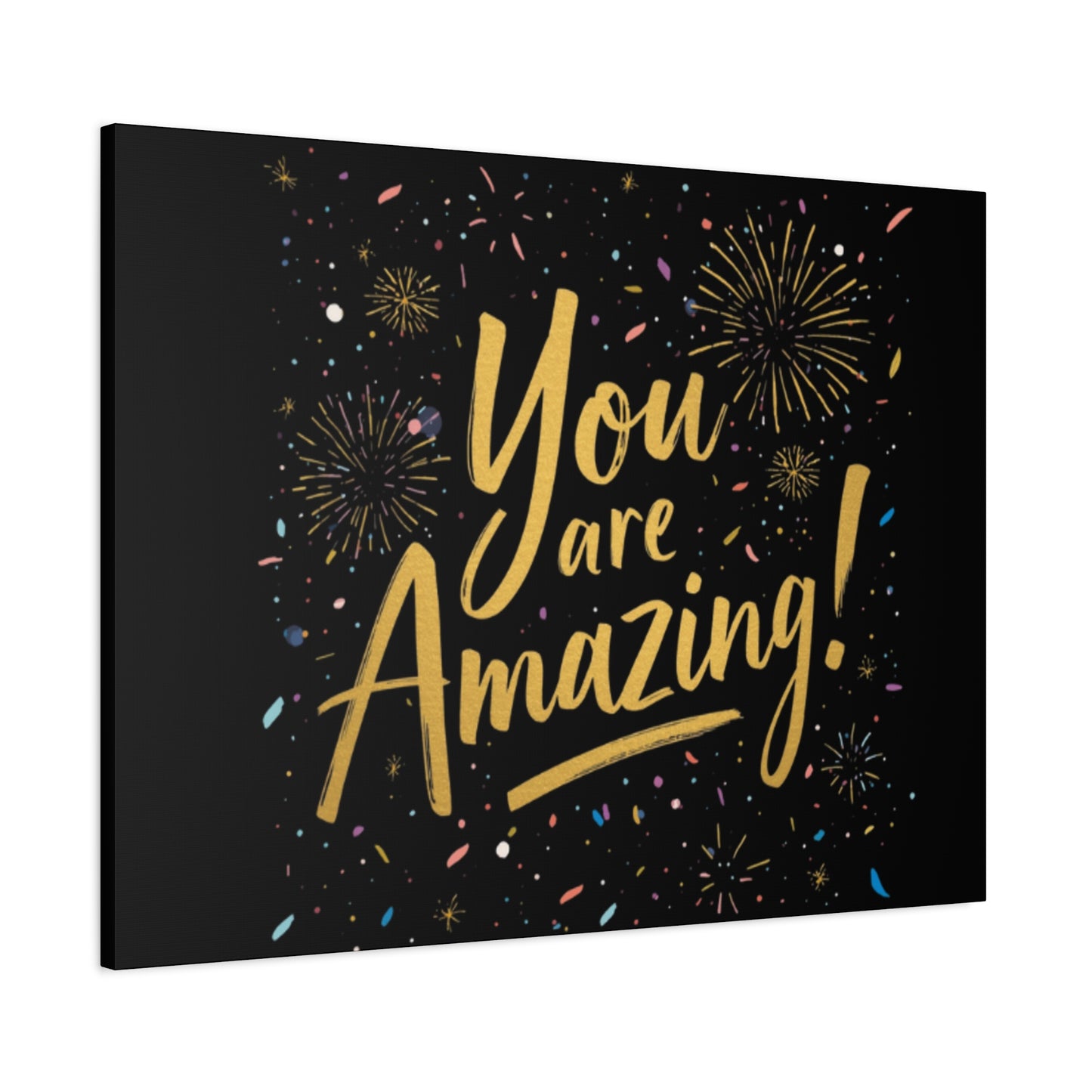 You Are Amazing! Canvas