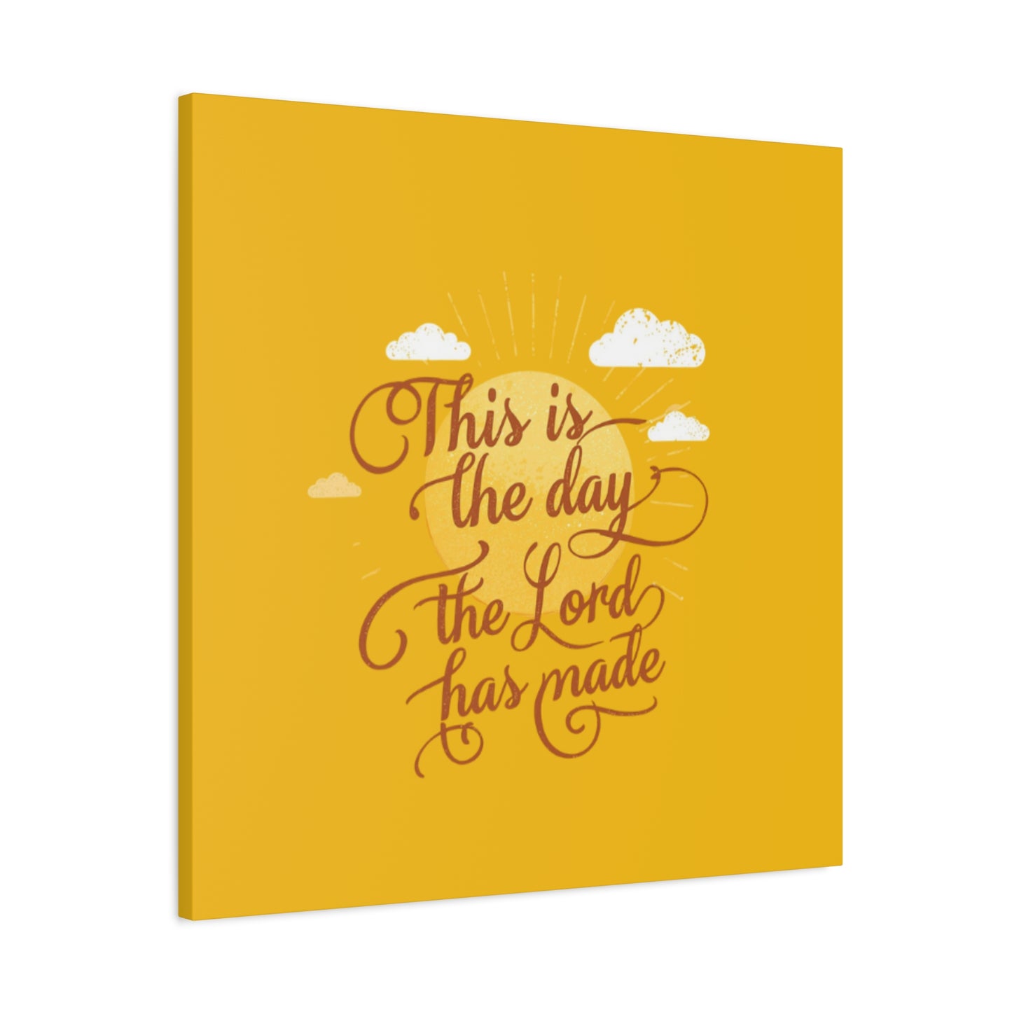 This Is the Day The Lord Has Made Canvas