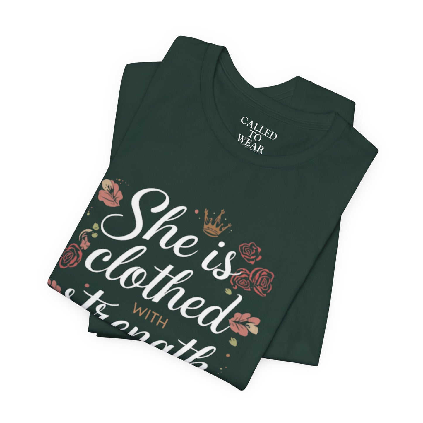 She is clothed with strength and dignity T-Shirt | Floral Crown Scripture Tee