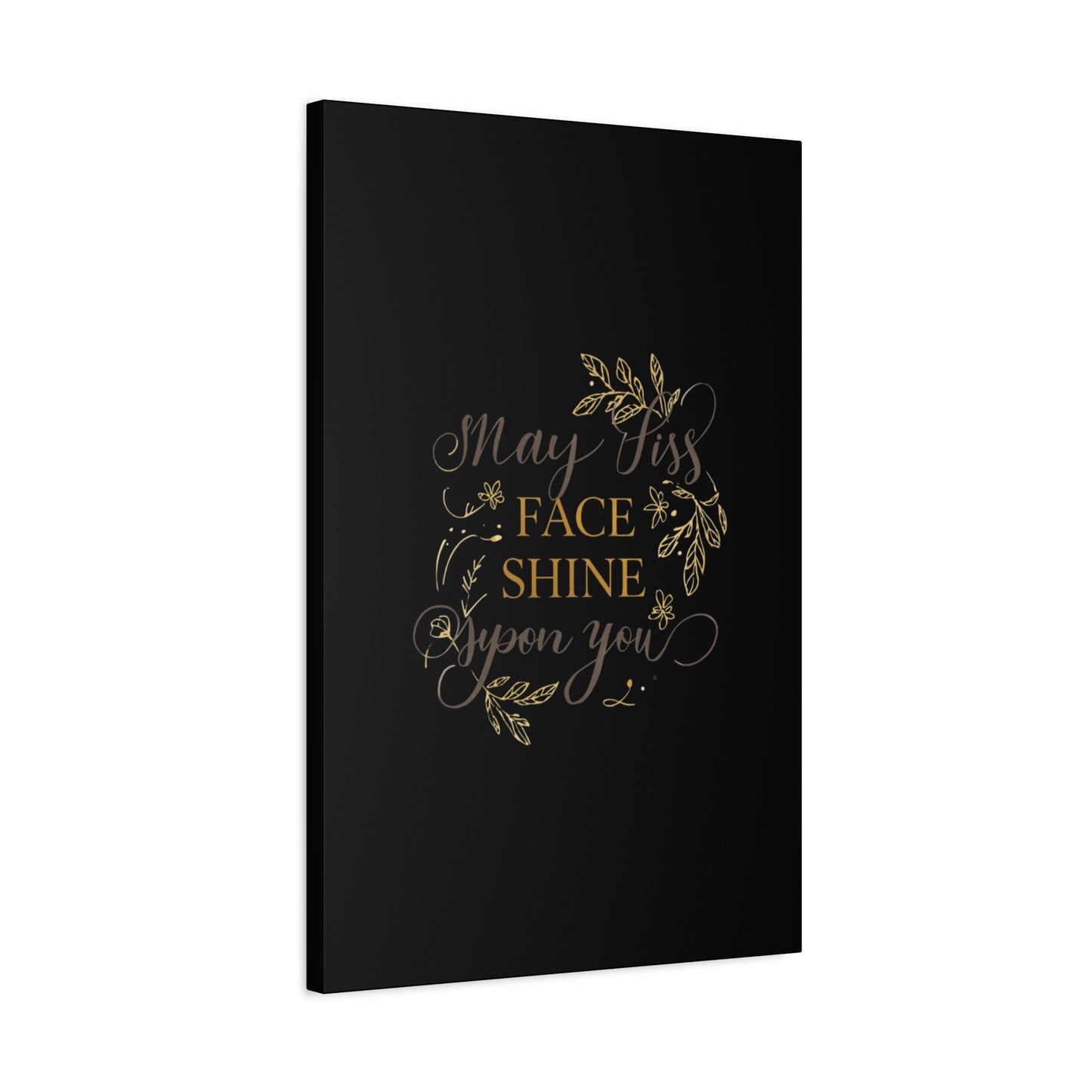 May His Face Shine Upon You Matte Canvas | Stretched Wall Art, Black Gold Botanical