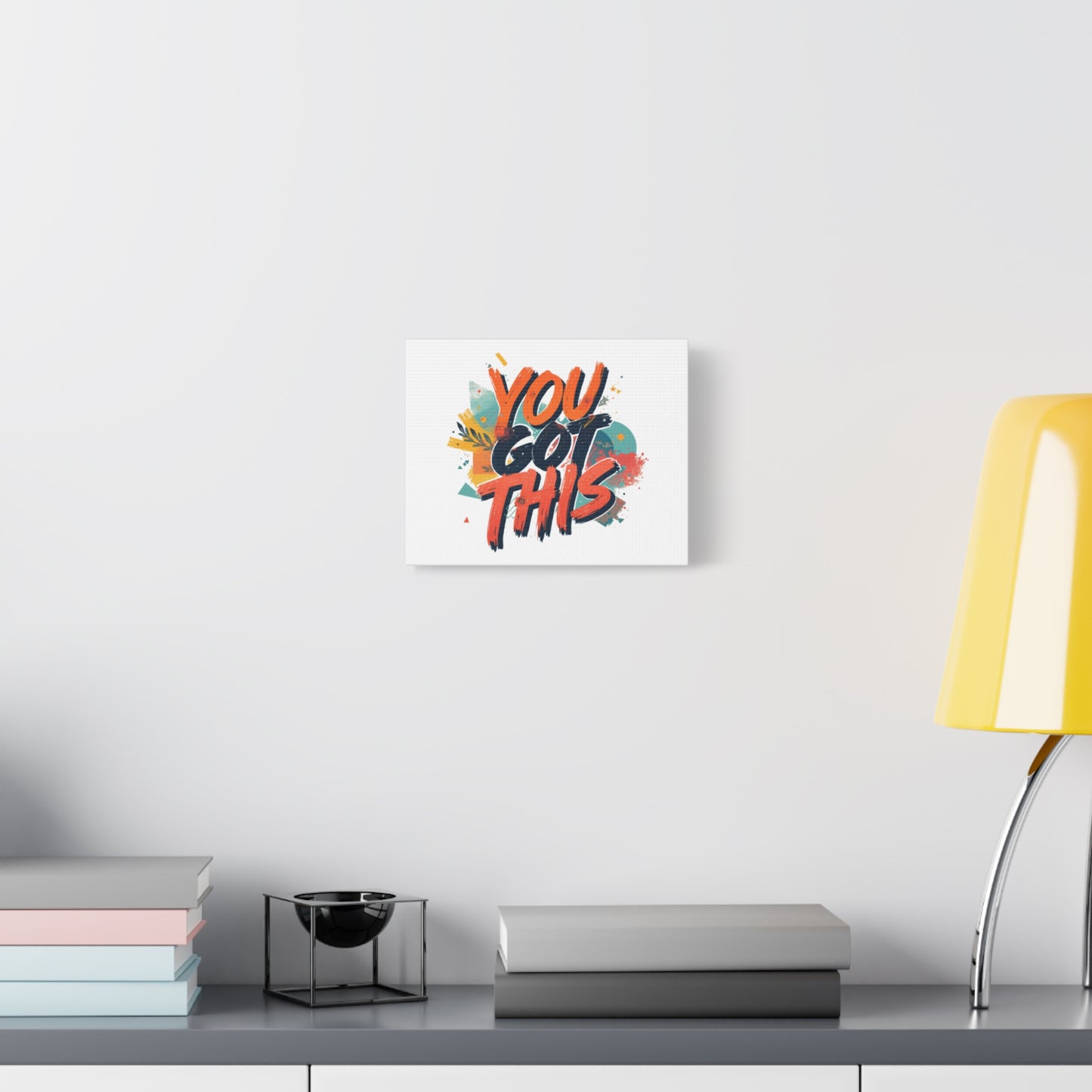 You Got This Typography Matte Canvas