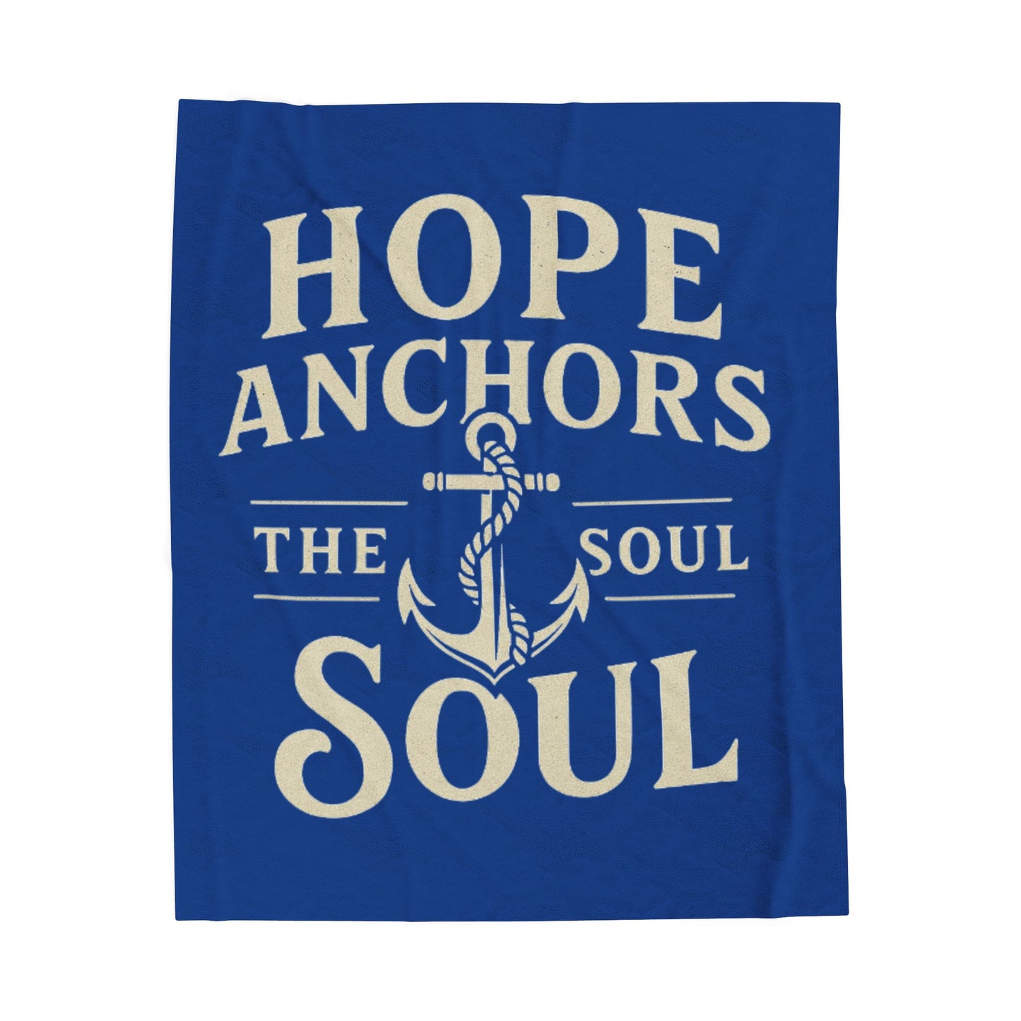 Hope Anchors the Soul Velveteen Plush Blanket