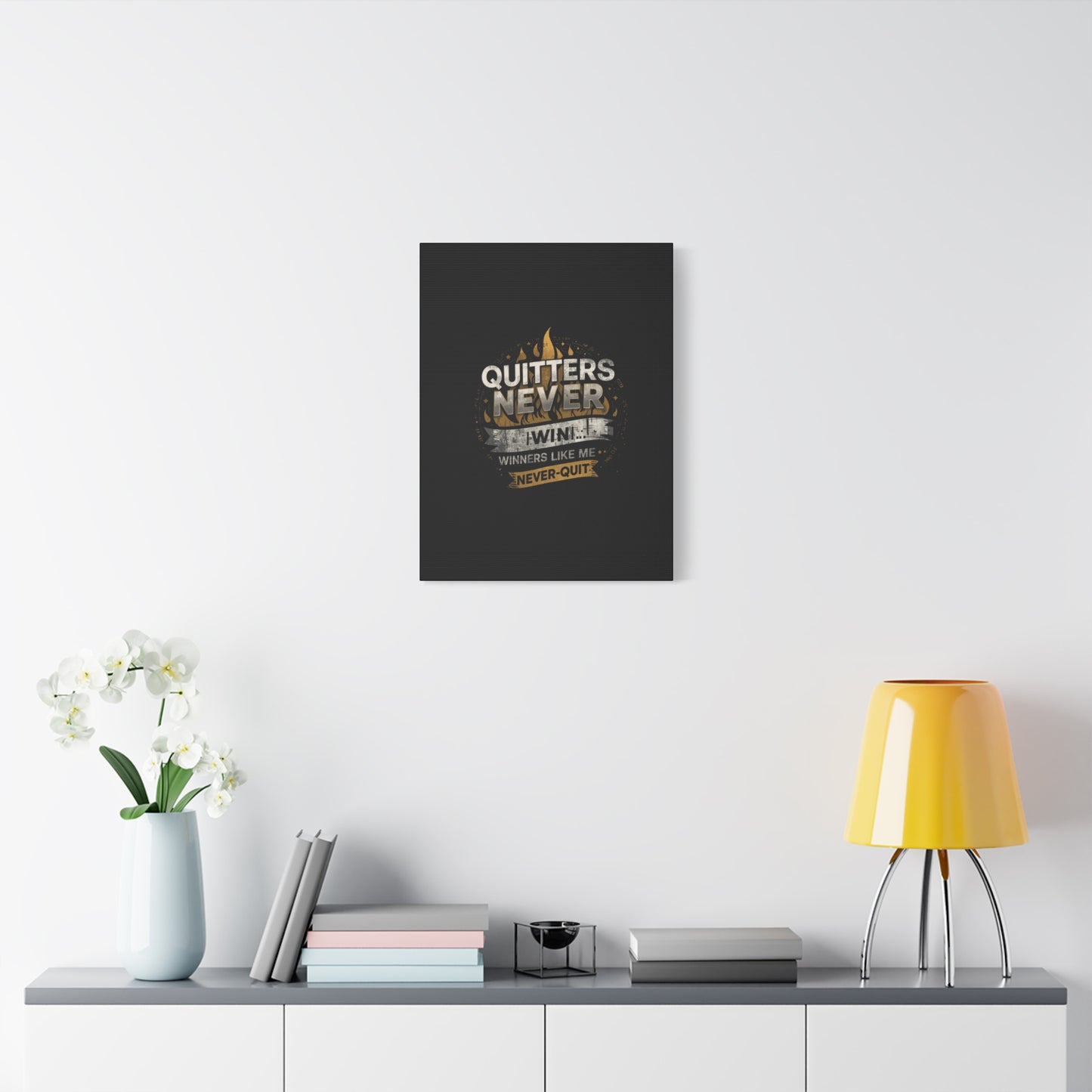 Quitters Never Win motivational wall art Canvas | Matte Stretched