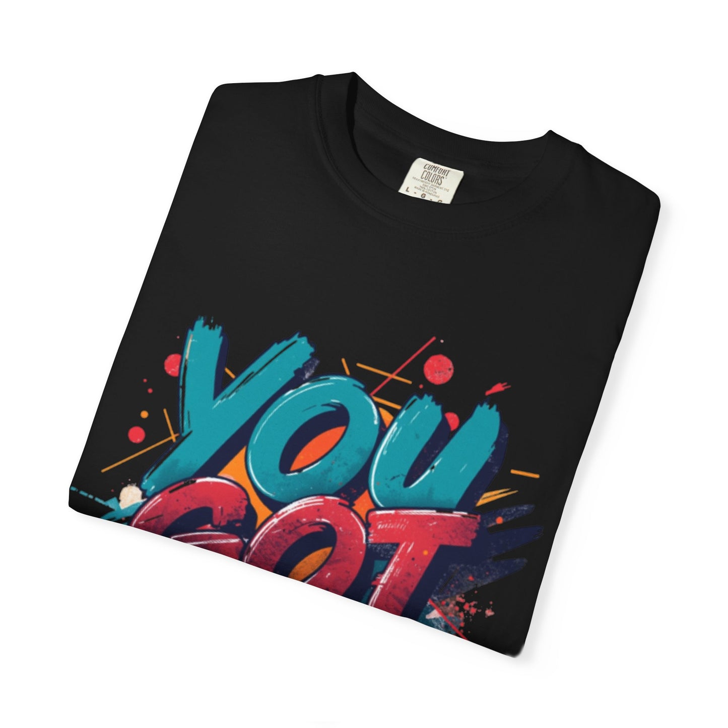 You Got This T-Shirt | Motivational Typography Tee, Colorful Brushstroke Design