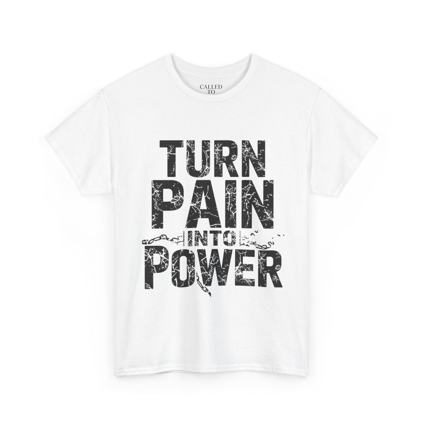 Turn Pain Into Power Tee | Distressed Motivational Graphic