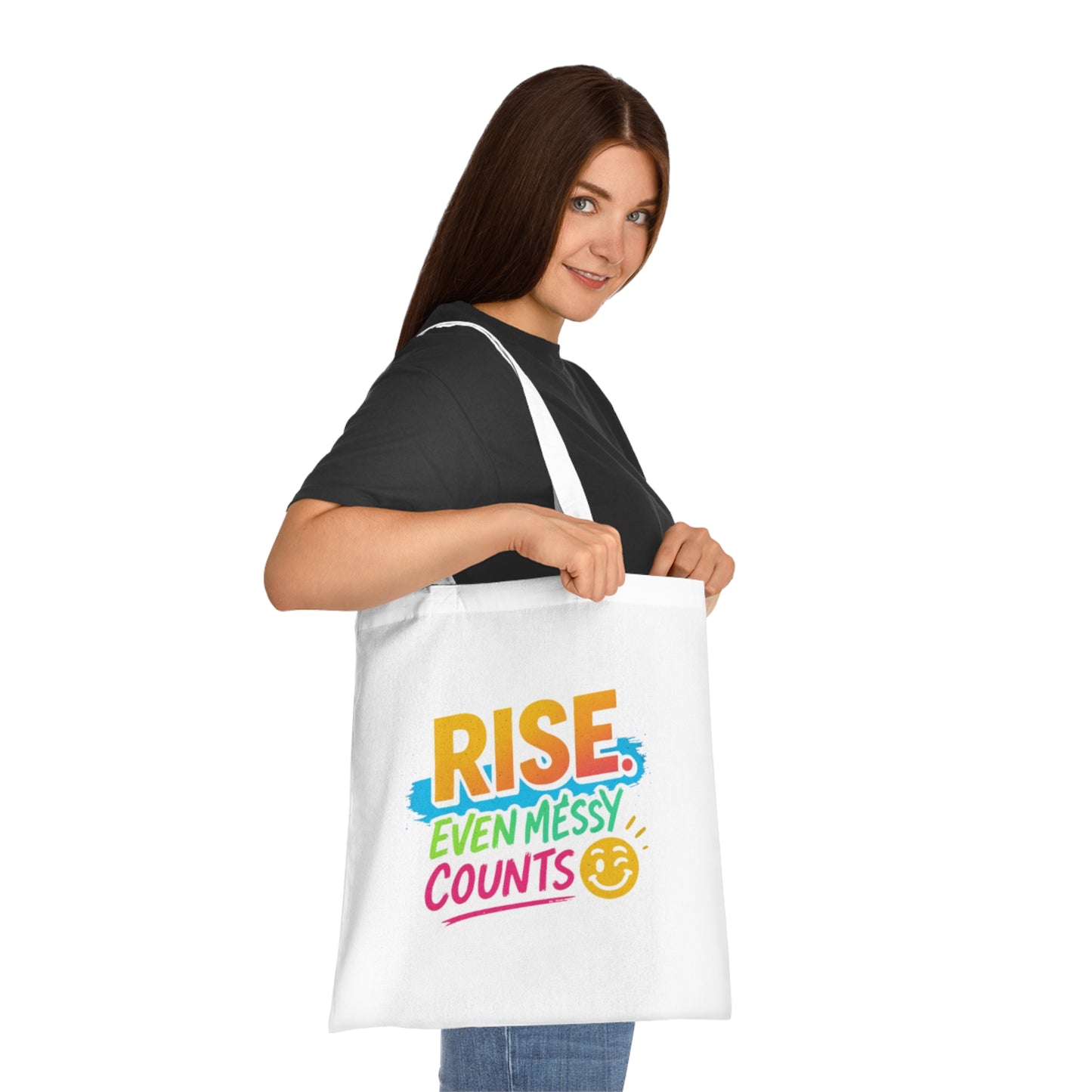 Motivational Cotton Tote: RISE. Even Messy Counts - Eco-Friendly Shopping Bag, Gift for Students, Gym Tote, Daily Use Bag, Beach Bag.