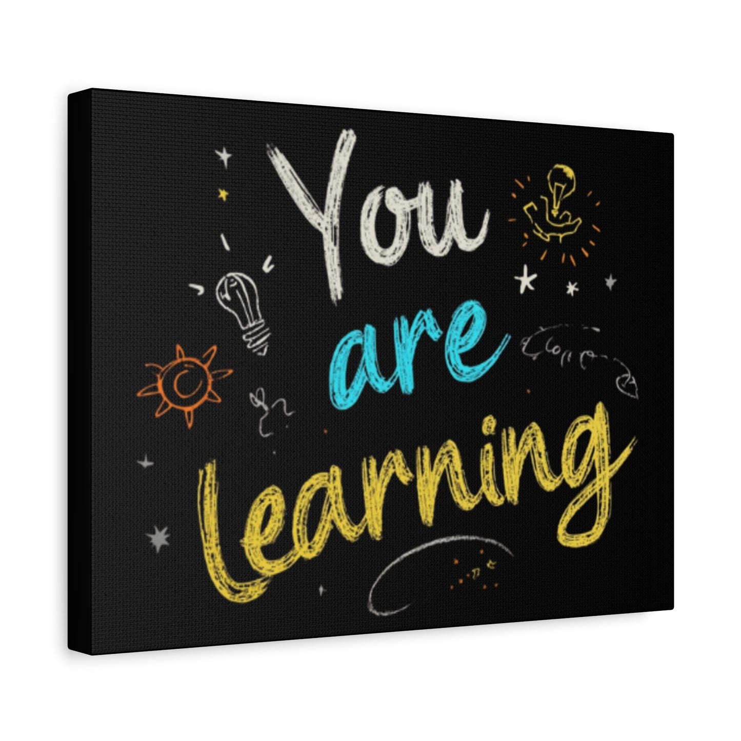 You Are Learning Chalkboard Art Canvas