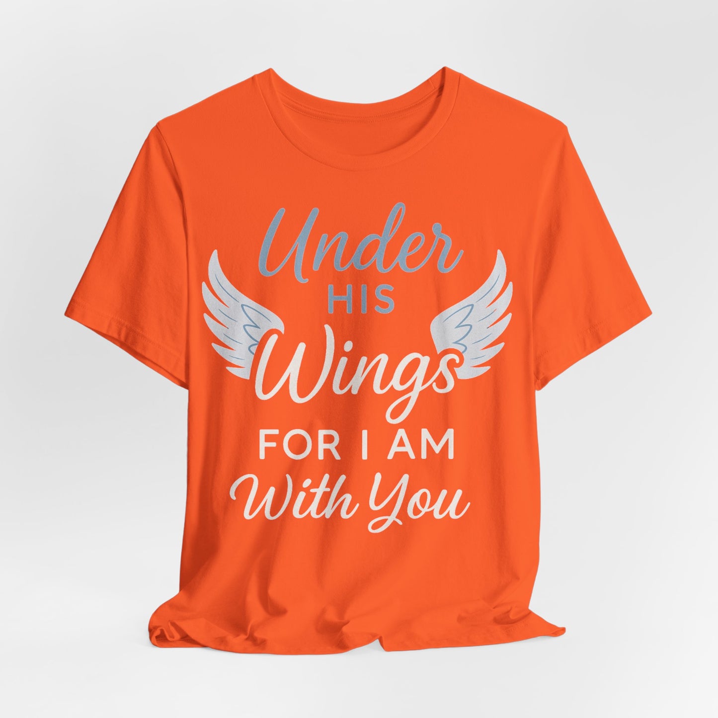Under His Wings Inspirational Unisex Tee | Faith-Based Christian Apparel, Gift for Her