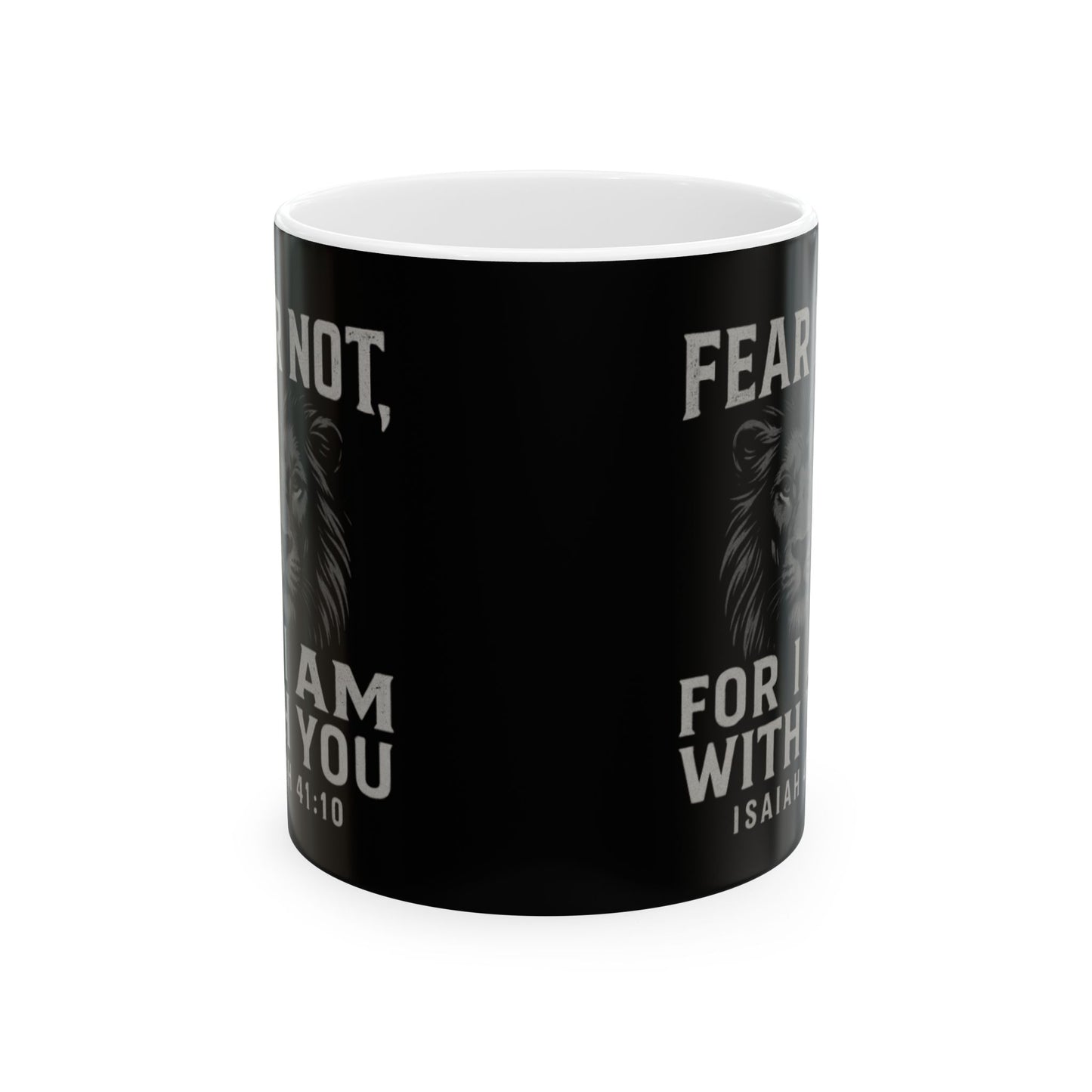 Fear Not Ceramic Mug - Inspirational Coffee Cup, Motivational Drinkware, Faith Gift, Scripture Mug, Christian Home Decor