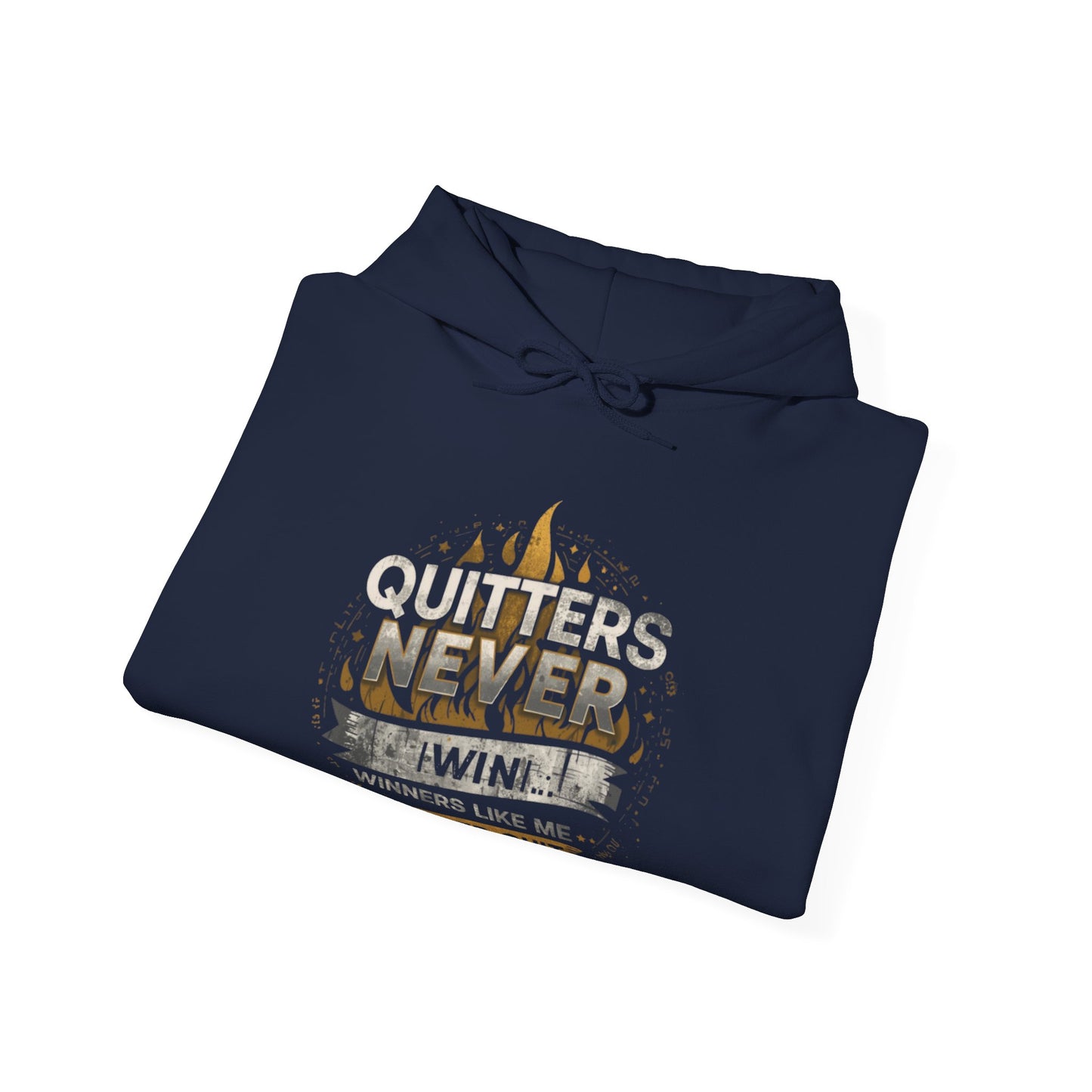 Quitters Never Win Hoodie | Motivational Flame Graphic Sweatshirt