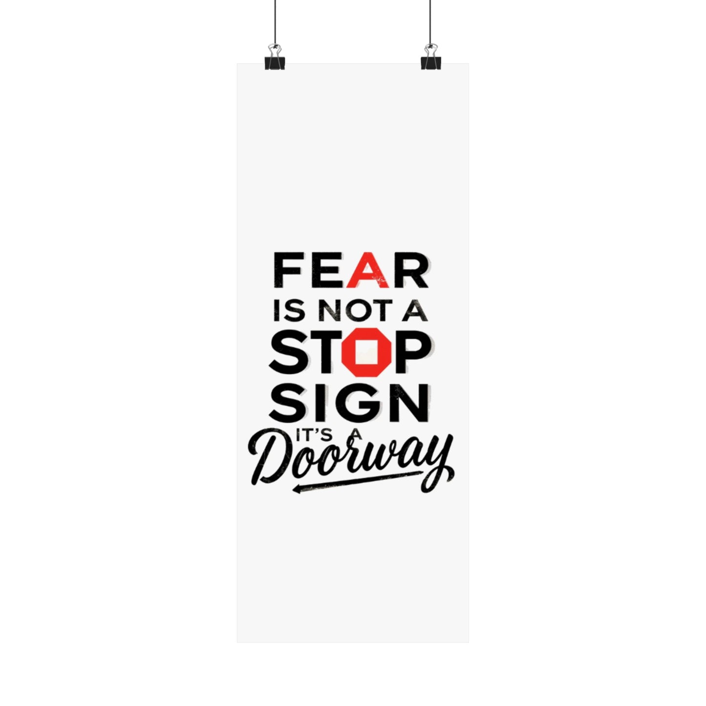 Fear Is Not a Stop Sign Matte Vertical Poster | Motivational Typography