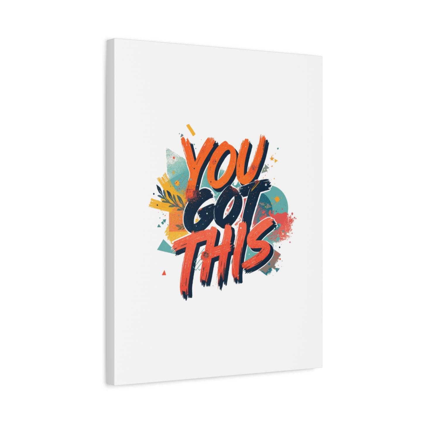 You Got This Typography Matte Canvas