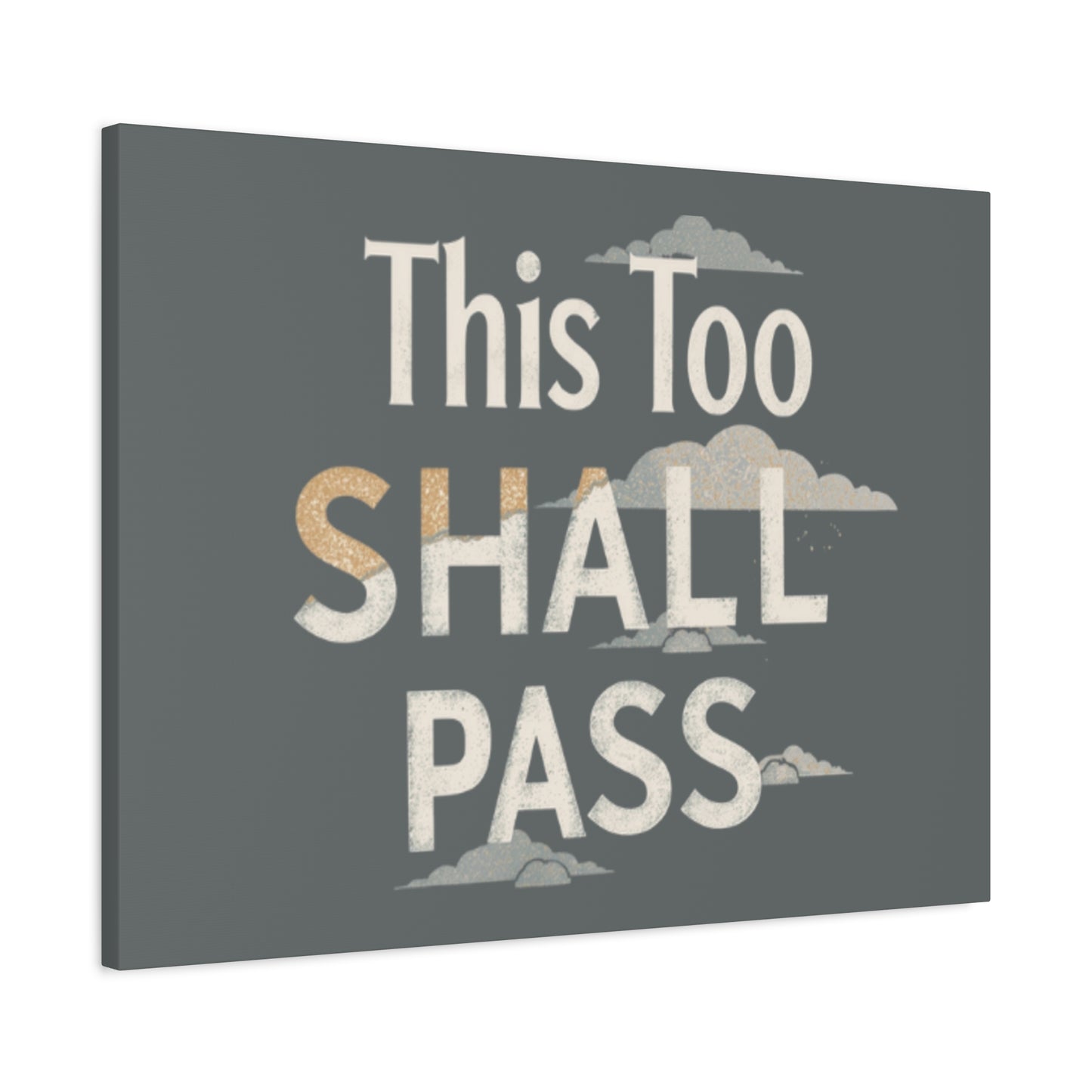 This Too Shall Pass Matte Canvas Print, Stretched Wall Art | Calming Hand-Lettered Typography