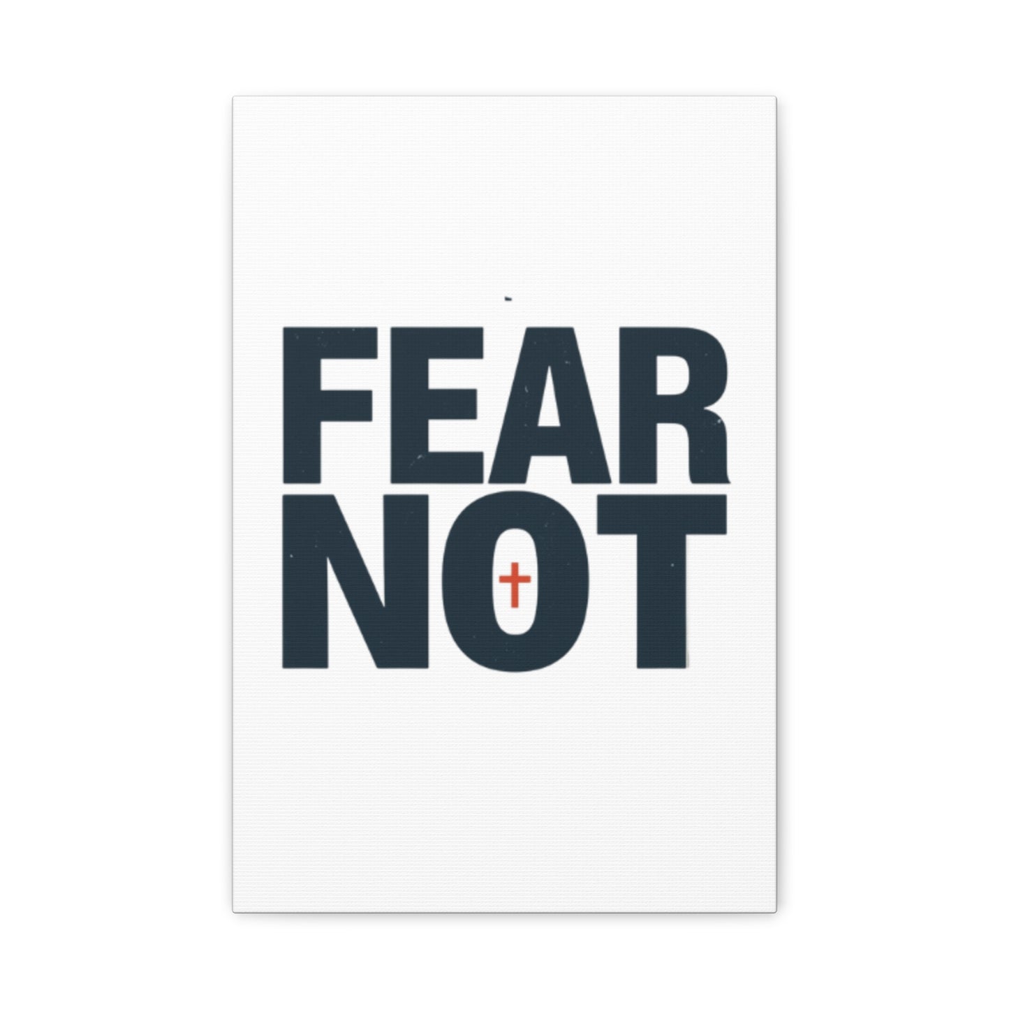 Fear Not canvas | Christian wall art, stretched matte gallery wrap