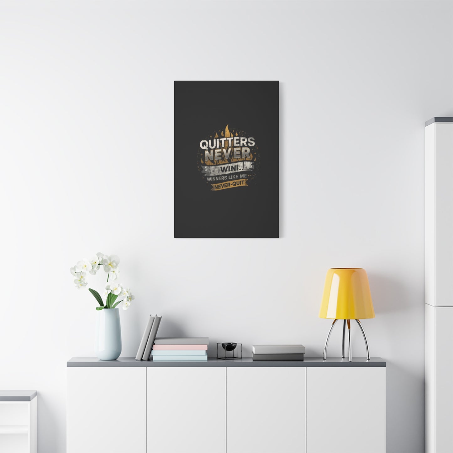 Quitters Never Win motivational wall art Canvas | Matte Stretched