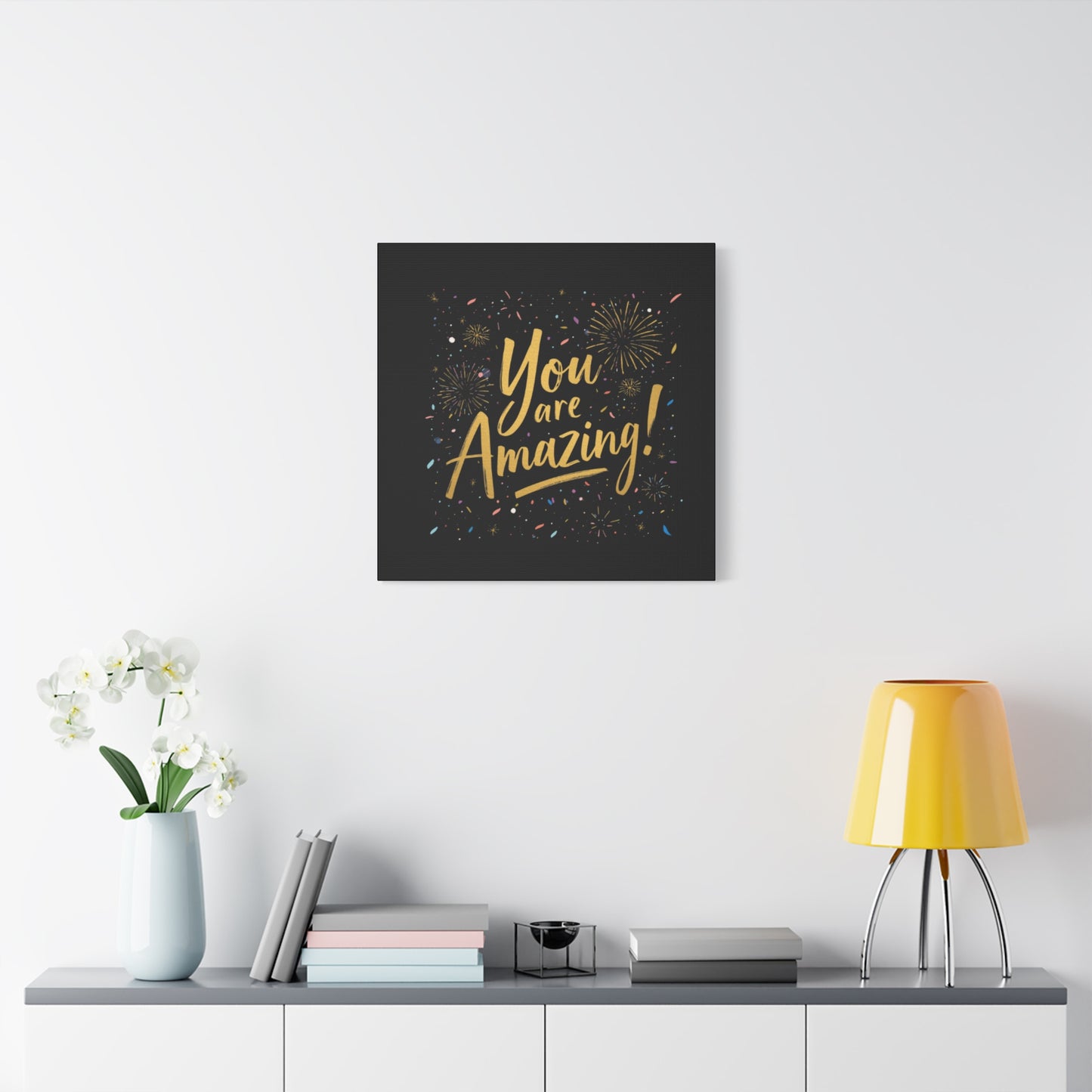 You Are Amazing! Canvas