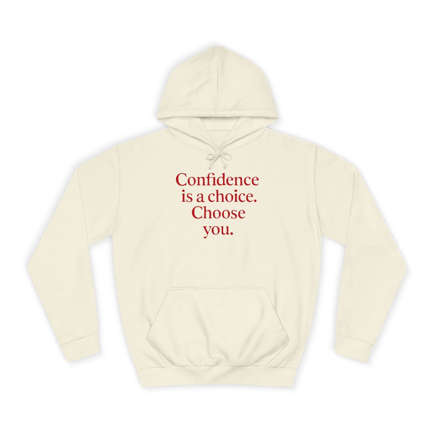 Confidence Choice Unisex College Hoodie - Inspirational Gift, Motivational Apparel, College Student Fashion, Cozy Sweatshirt, [...]