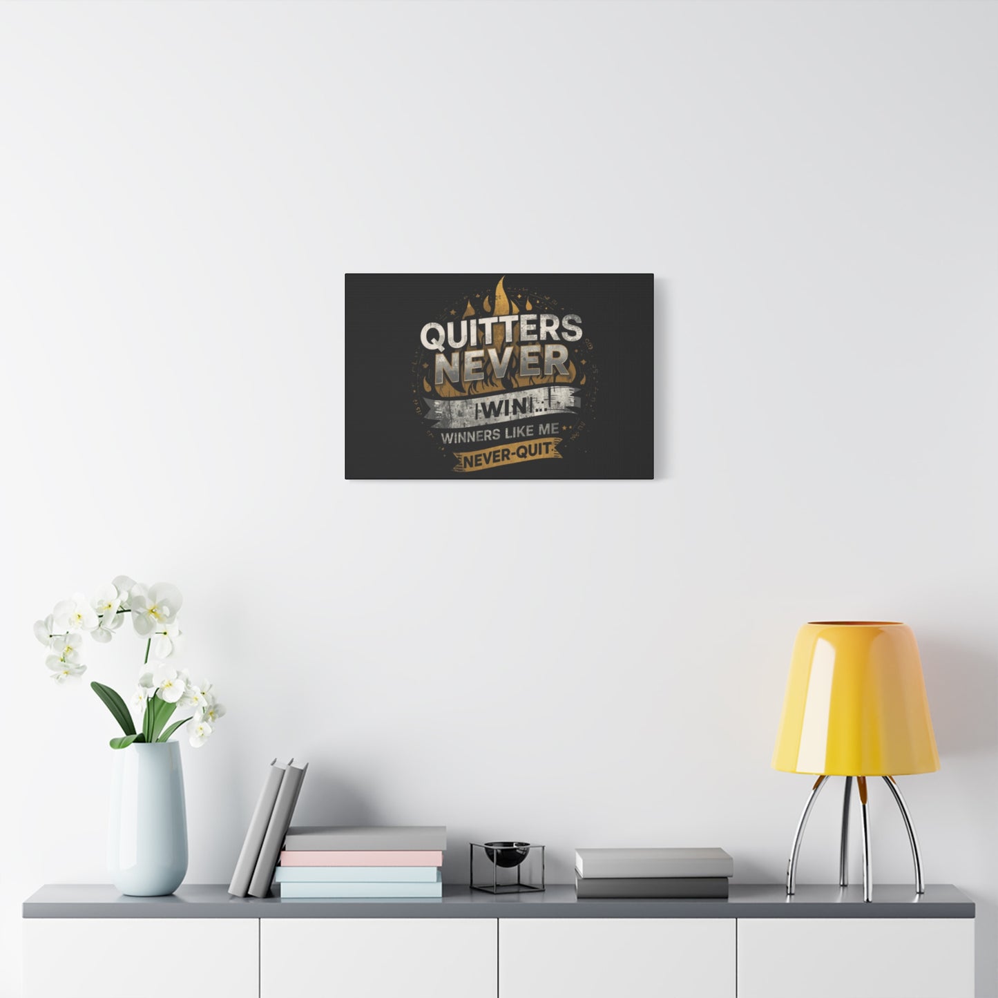 Quitters Never Win motivational wall art Canvas | Matte Stretched