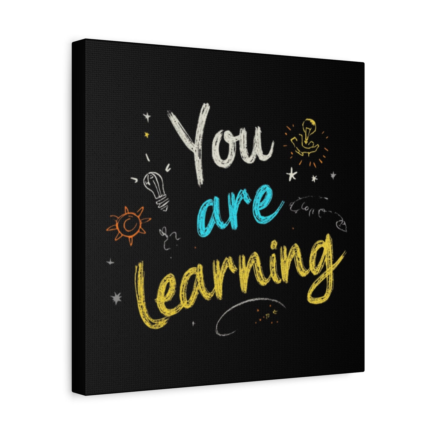 You Are Learning Chalkboard Art Canvas