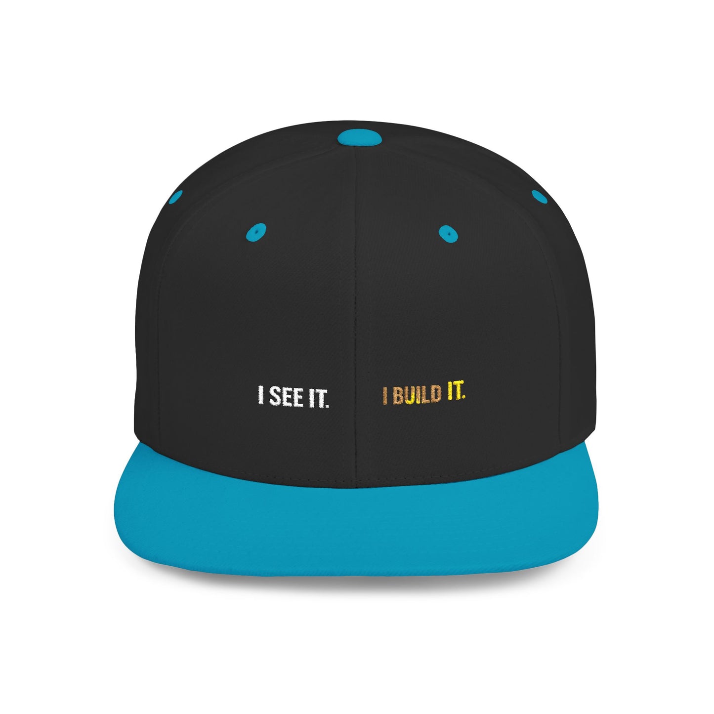 Snapback Hat Minimal 'I see It. I Build It' Embroidered Flat Bill Cap
