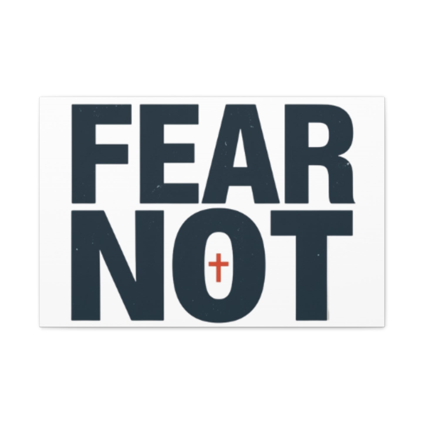 Fear Not canvas | Christian wall art, stretched matte gallery wrap