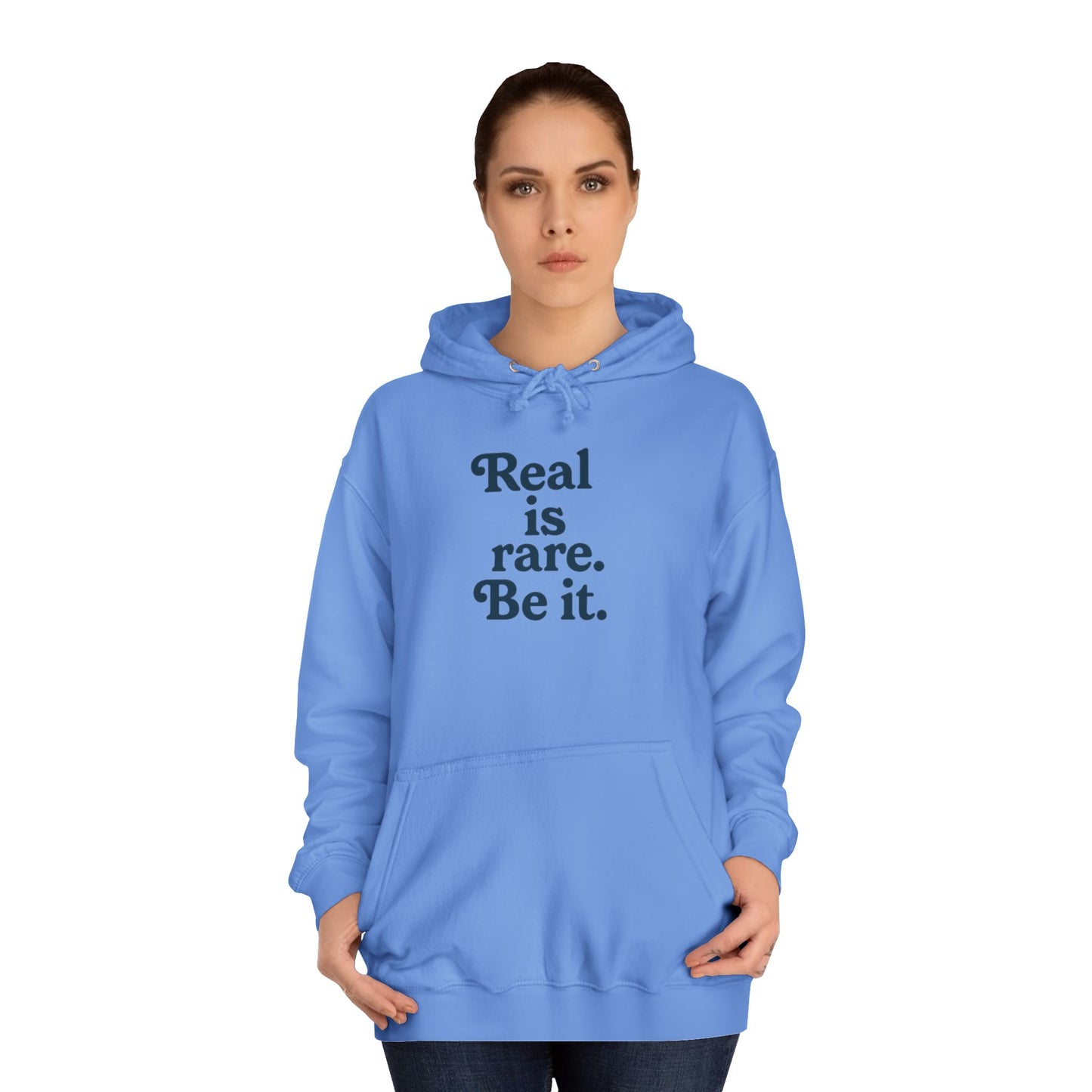 Real is Rare Unisex College Hoodie | Motivational Casual Wear, Gift for Students, Trendy Comfort