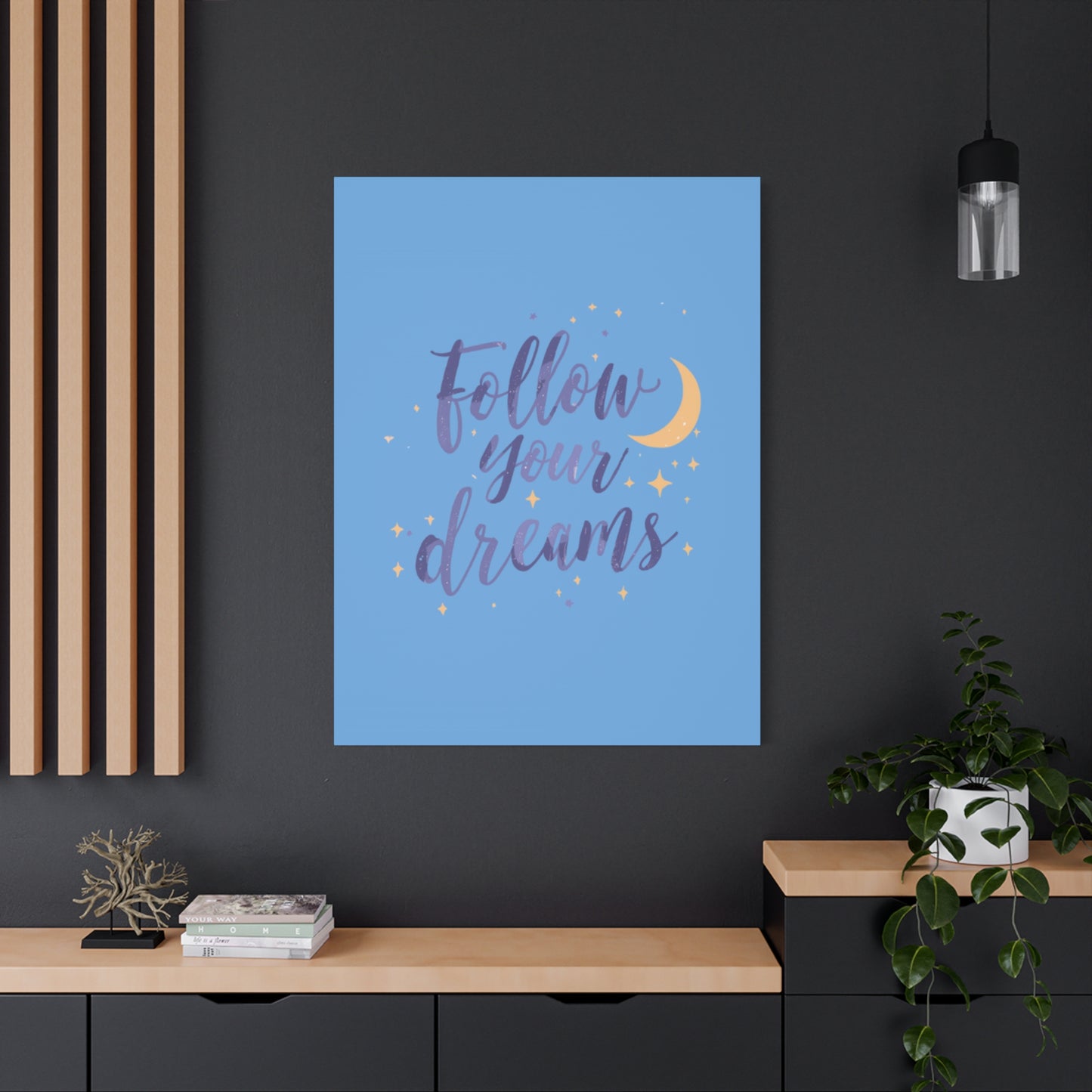 Follow Your Dreams Canvas | Matte Stretched Wall Art
