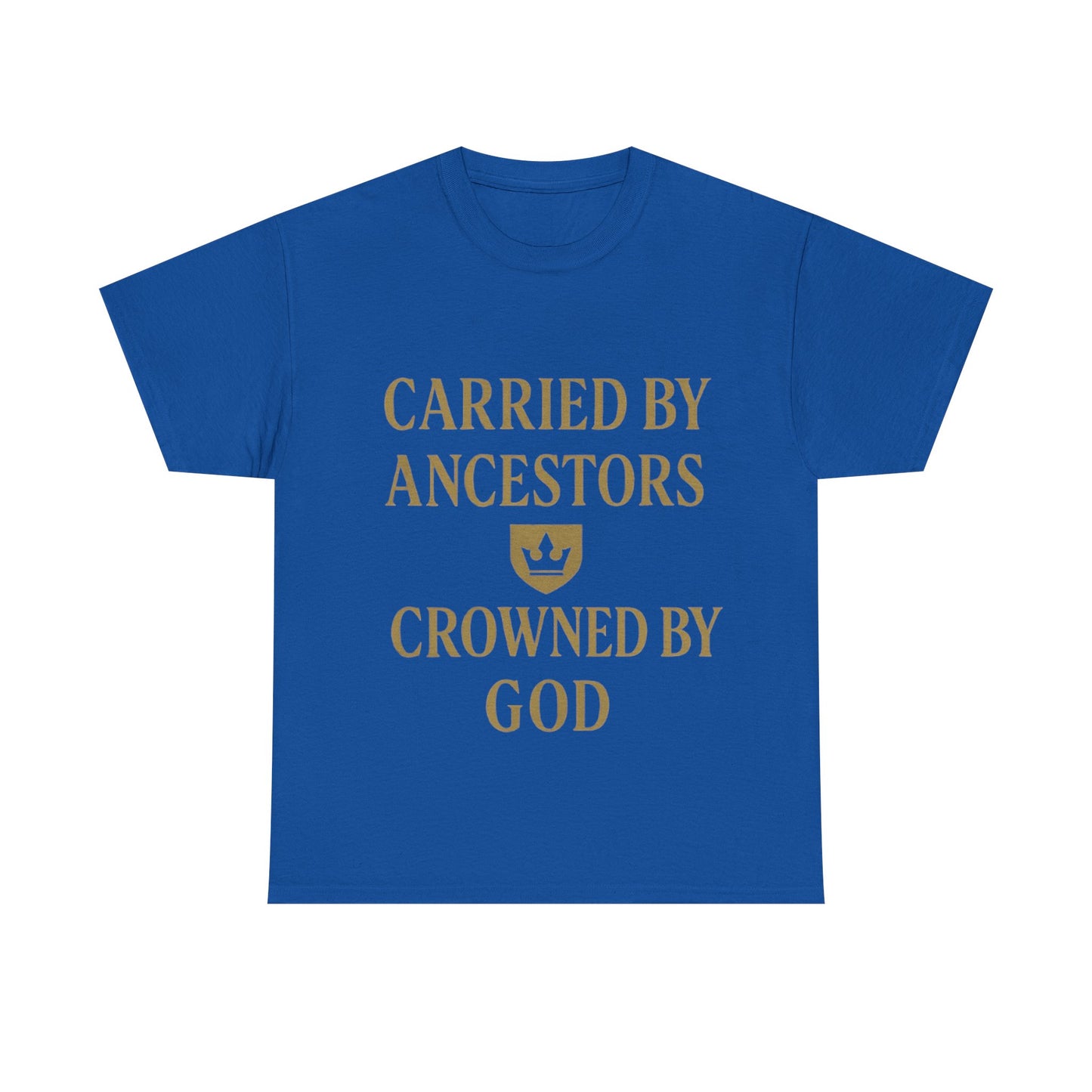Carried by Ancestors Crowned by God Unisex Heavy Cotton Tee, Inspirational T-Shirt, Gift for Faith, Empowerment Apparel, Unique [...]