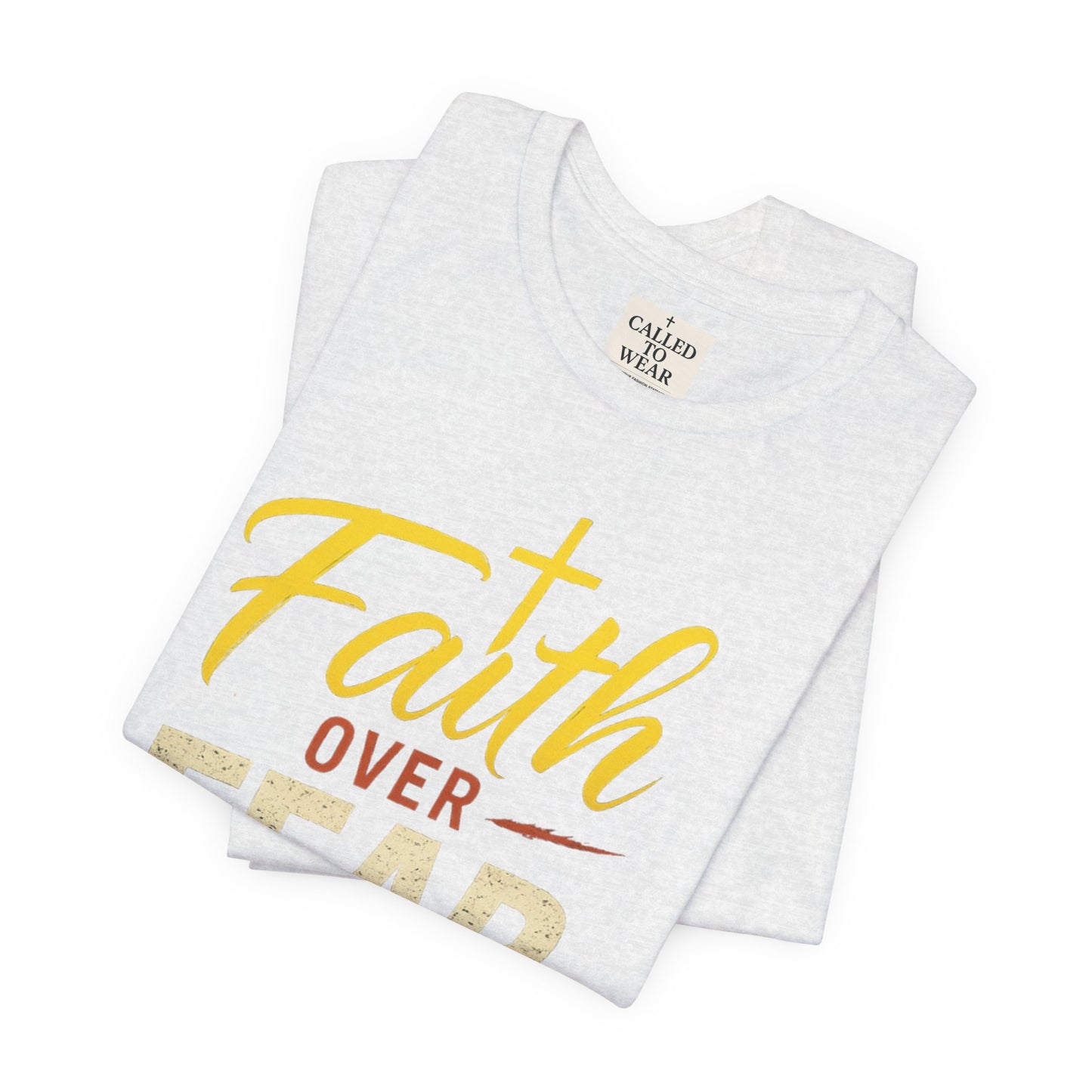 Faith Over Fear Unisex Tee - Inspirational Christian Apparel