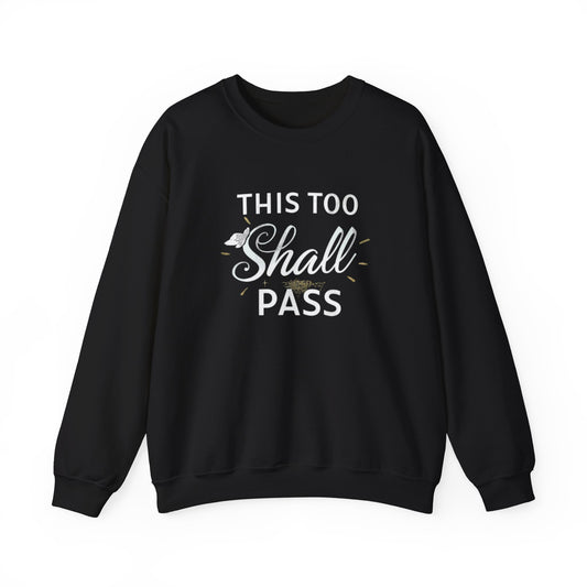 This Too Shall Pass embroidered crewneck sweatshirt, calming script, black
