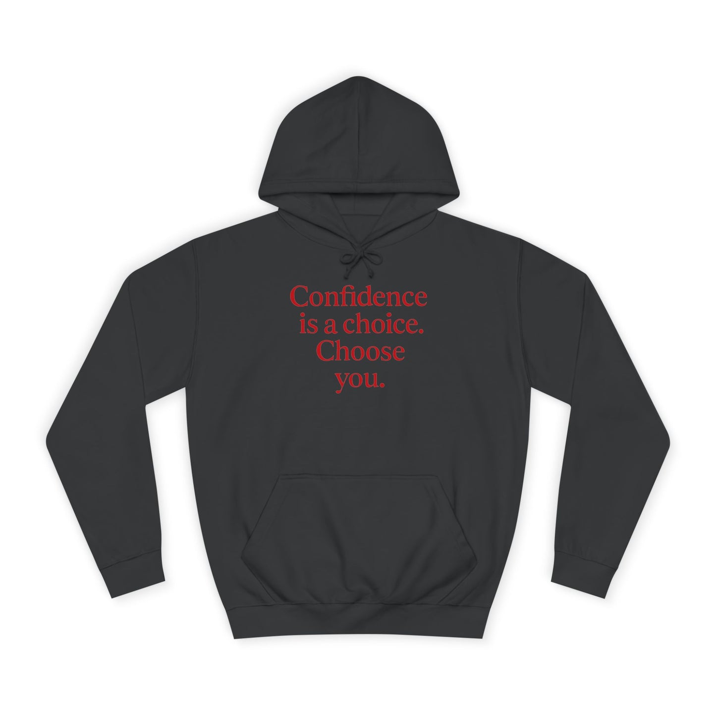 Confidence Choice Unisex College Hoodie - Inspirational Gift, Motivational Apparel, College Student Fashion, Cozy Sweatshirt, [...]