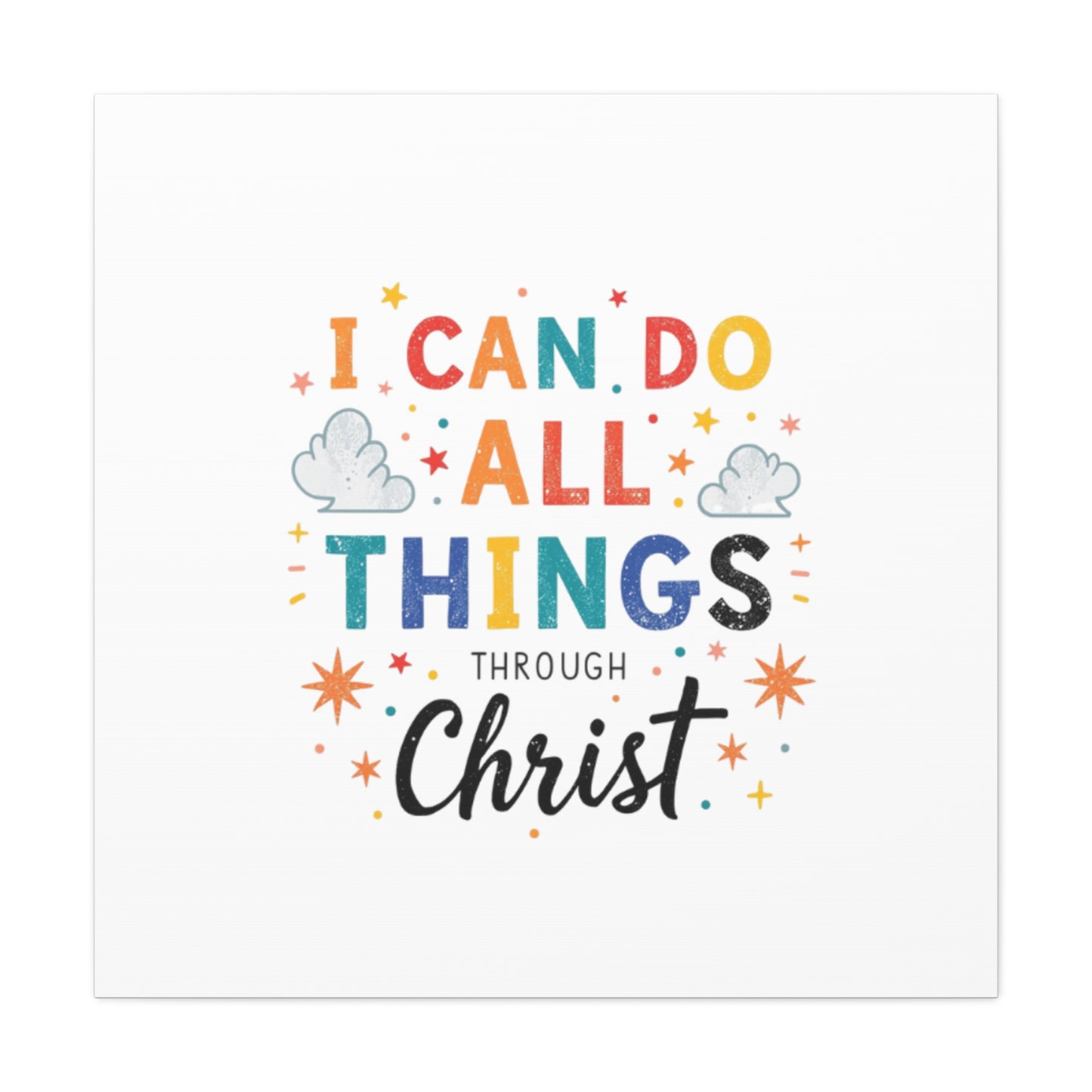 I Can Do All Things Through Christ Matte Canvas