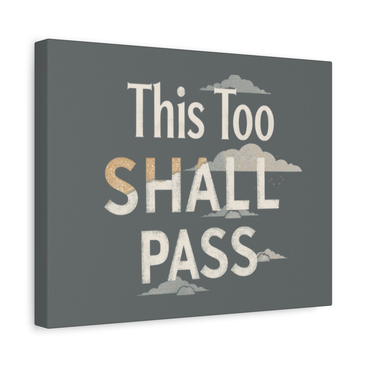 This Too Shall Pass Matte Canvas Print, Stretched Wall Art | Calming Hand-Lettered Typography