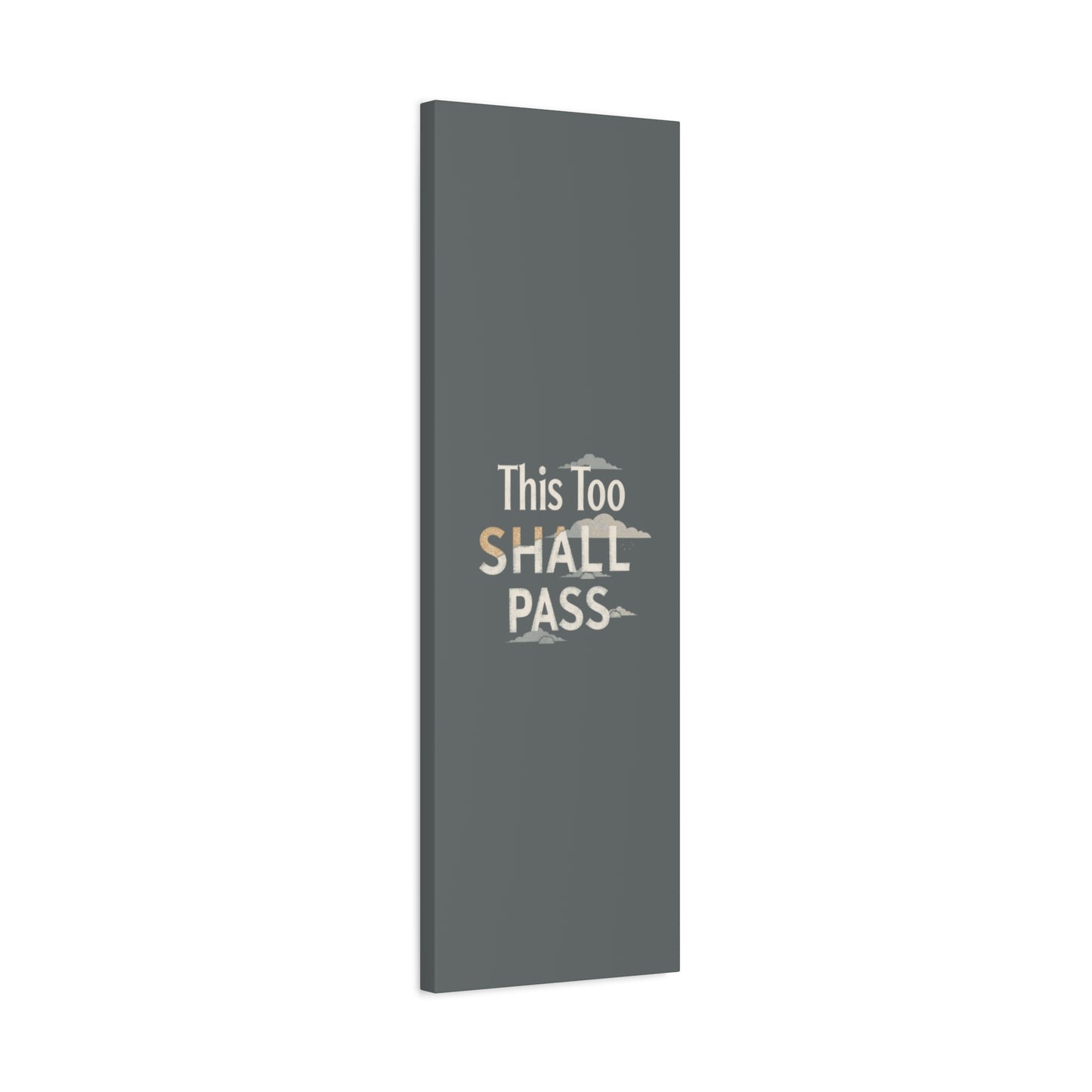 This Too Shall Pass Matte Canvas Print, Stretched Wall Art | Calming Hand-Lettered Typography