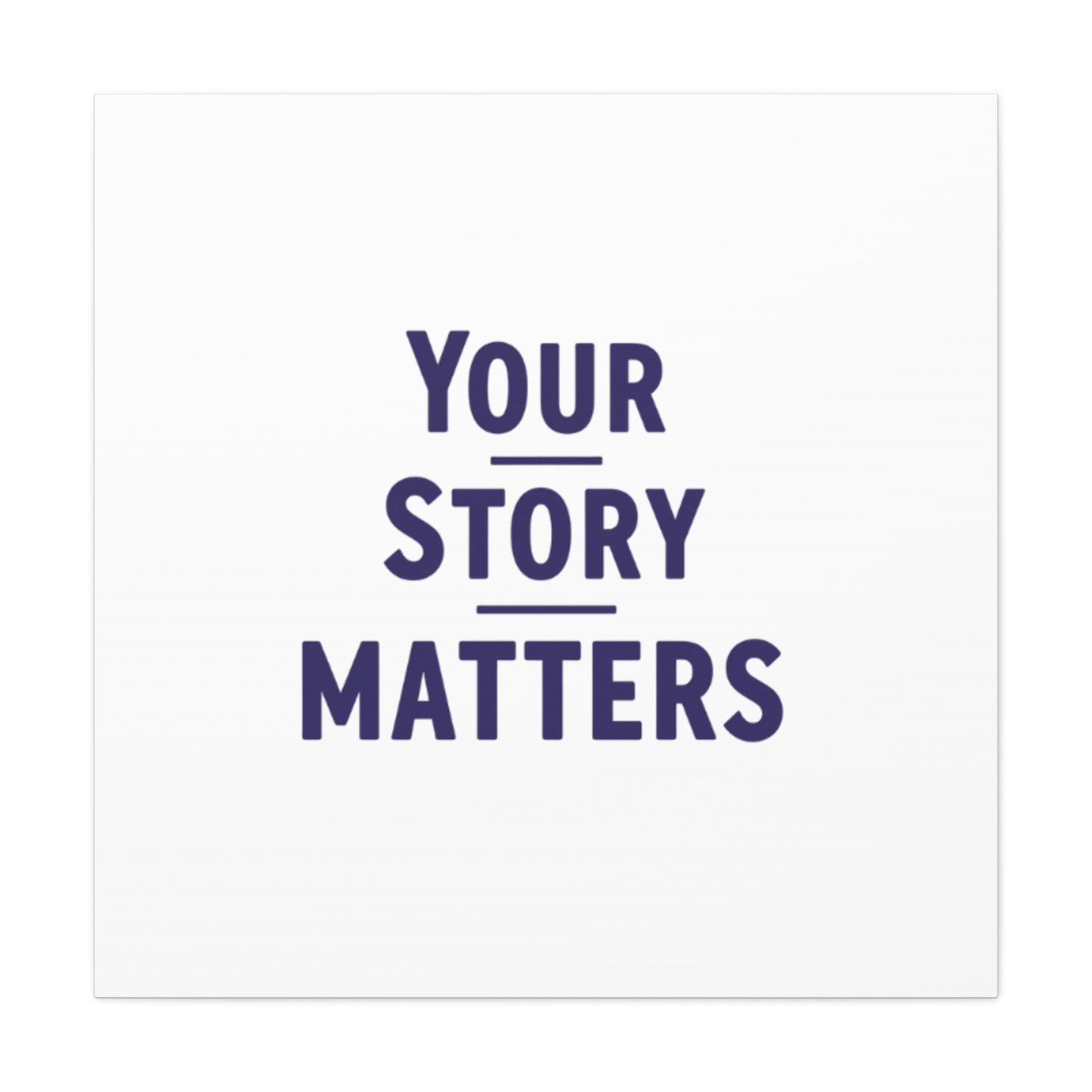 Your Story Matters Canvas