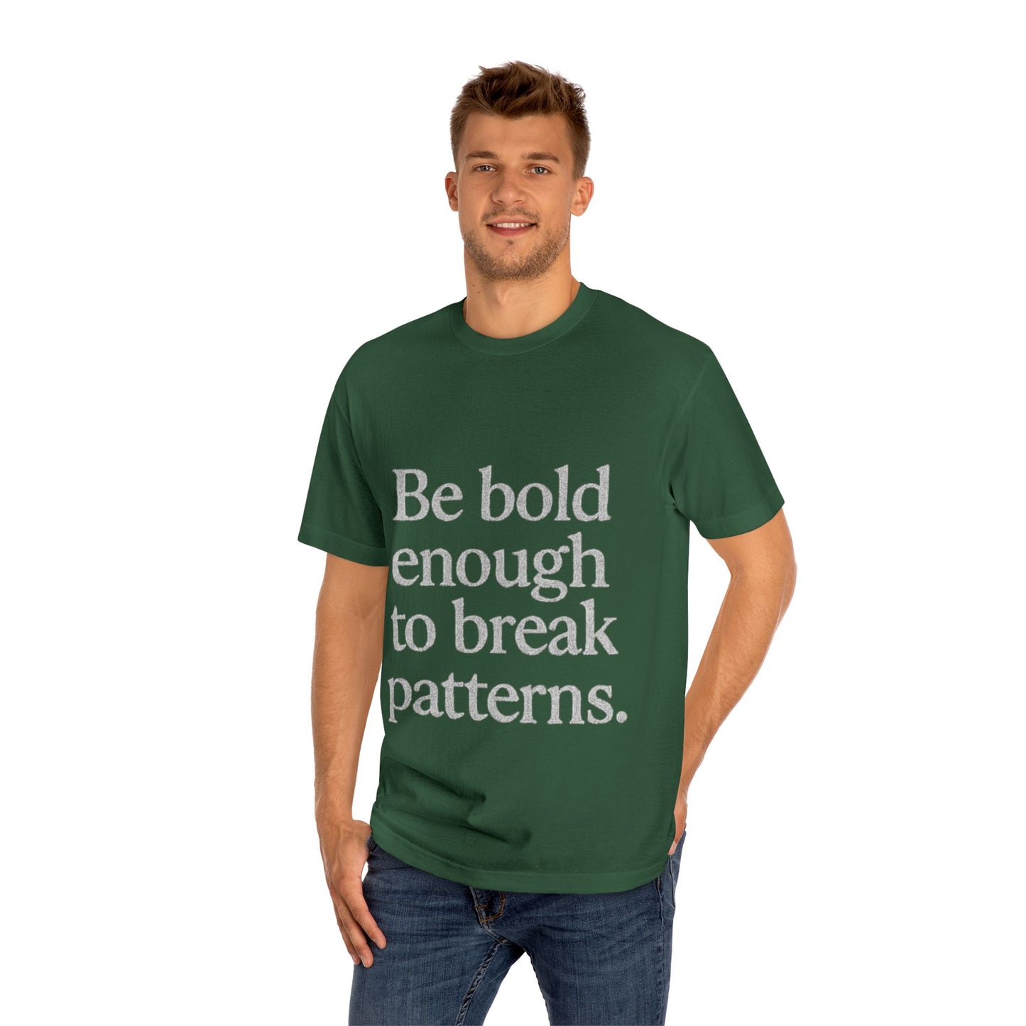 Bold Statement Tee - Unisex Classic, Inspirational Shirt, Casual Wear, Gift for Friends, Empowering Fashion